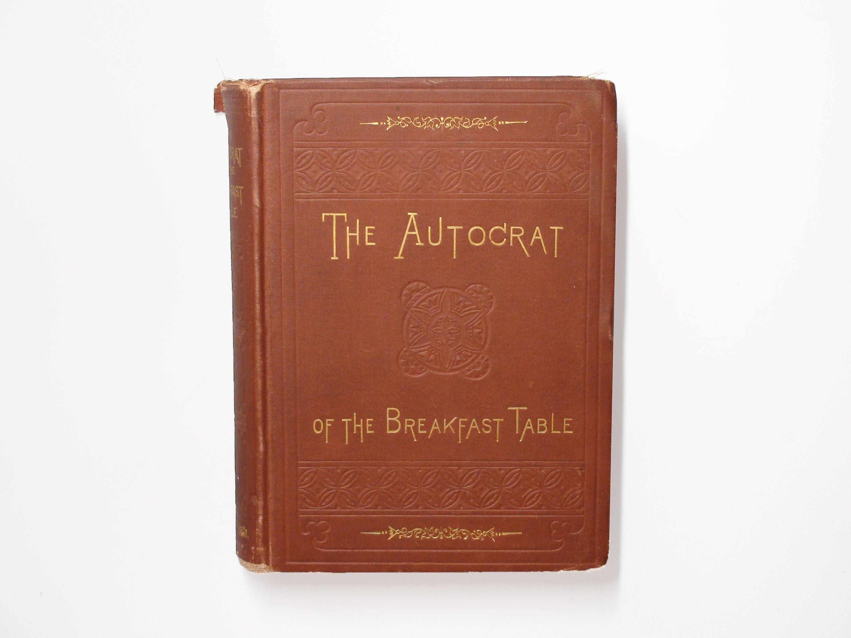 The Autocrat of the Breakfast Table, by Oliver Wendell Holmes Sr., 1880