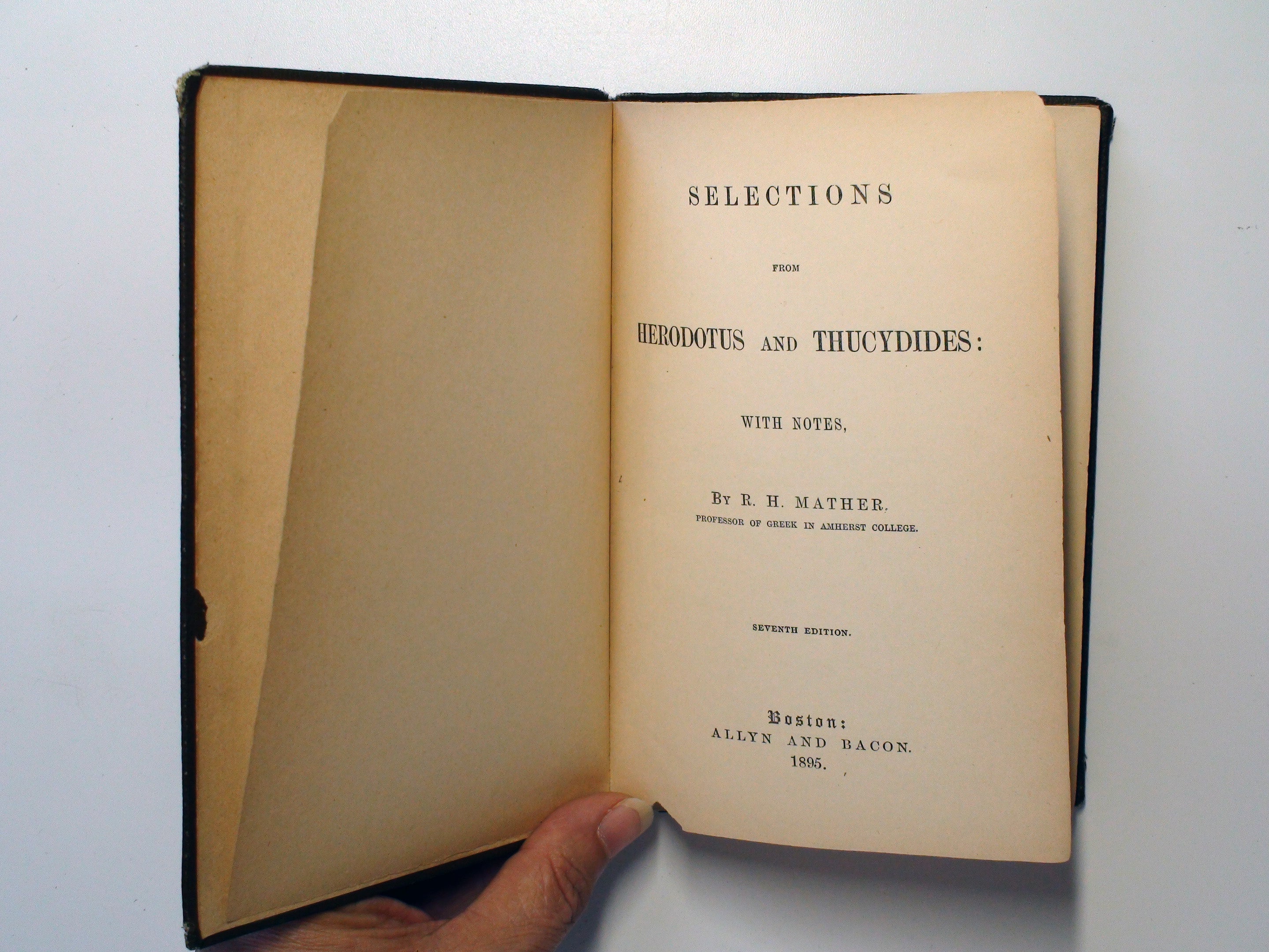 Selections From Herodotus and Thucydides, by R. H. Mather, 7th Ed, in Greek & English, 1895