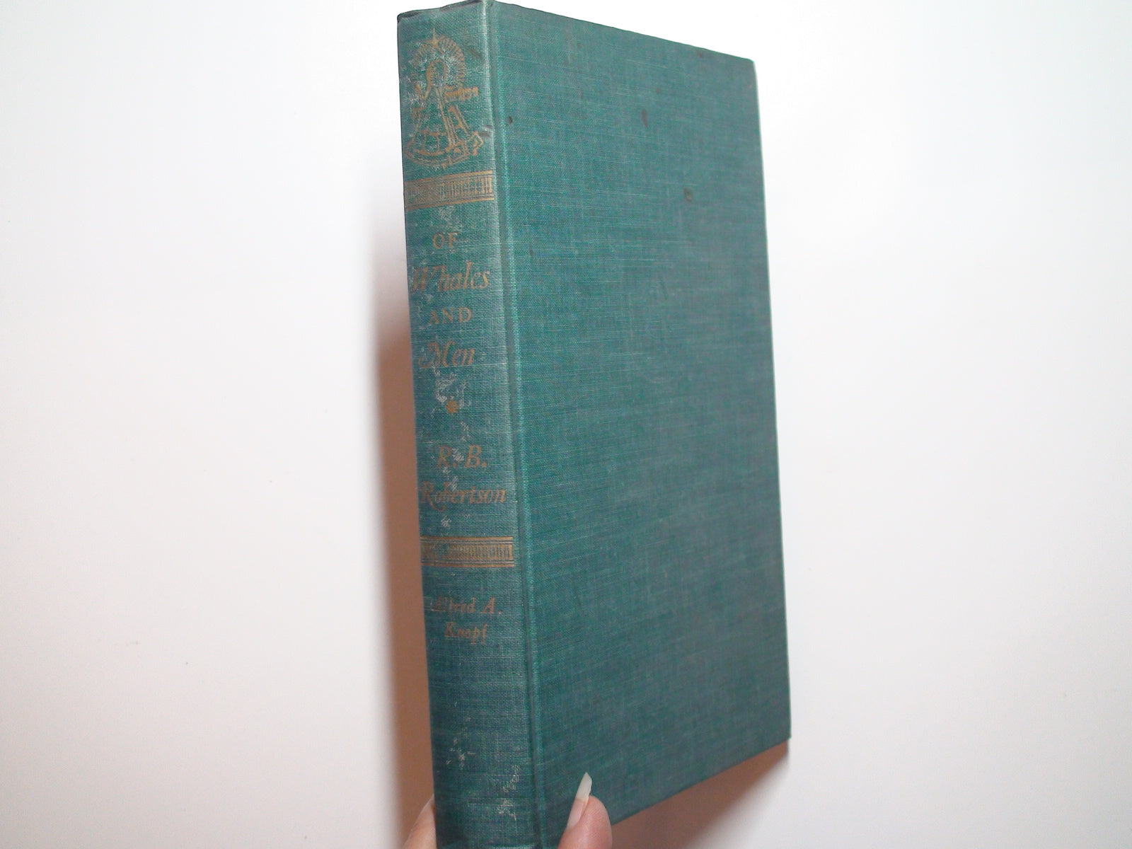 Of Whales and Men by R. B. Robertson, 1st Ed, Illustrated, 1954