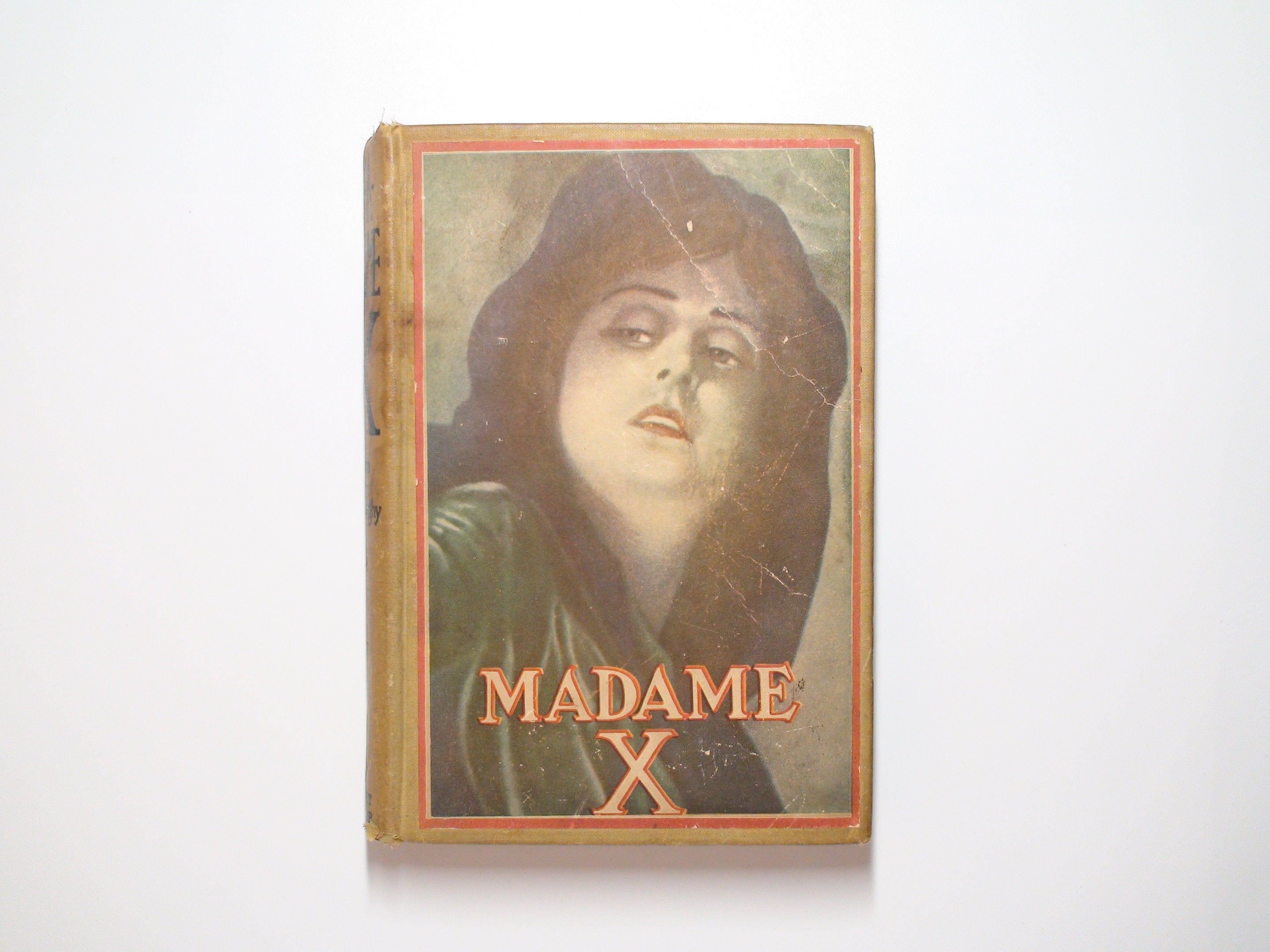 Madame X, J. W. McConaughy, Alexandre Bisson, Illustrated, 1st Ed, 1910