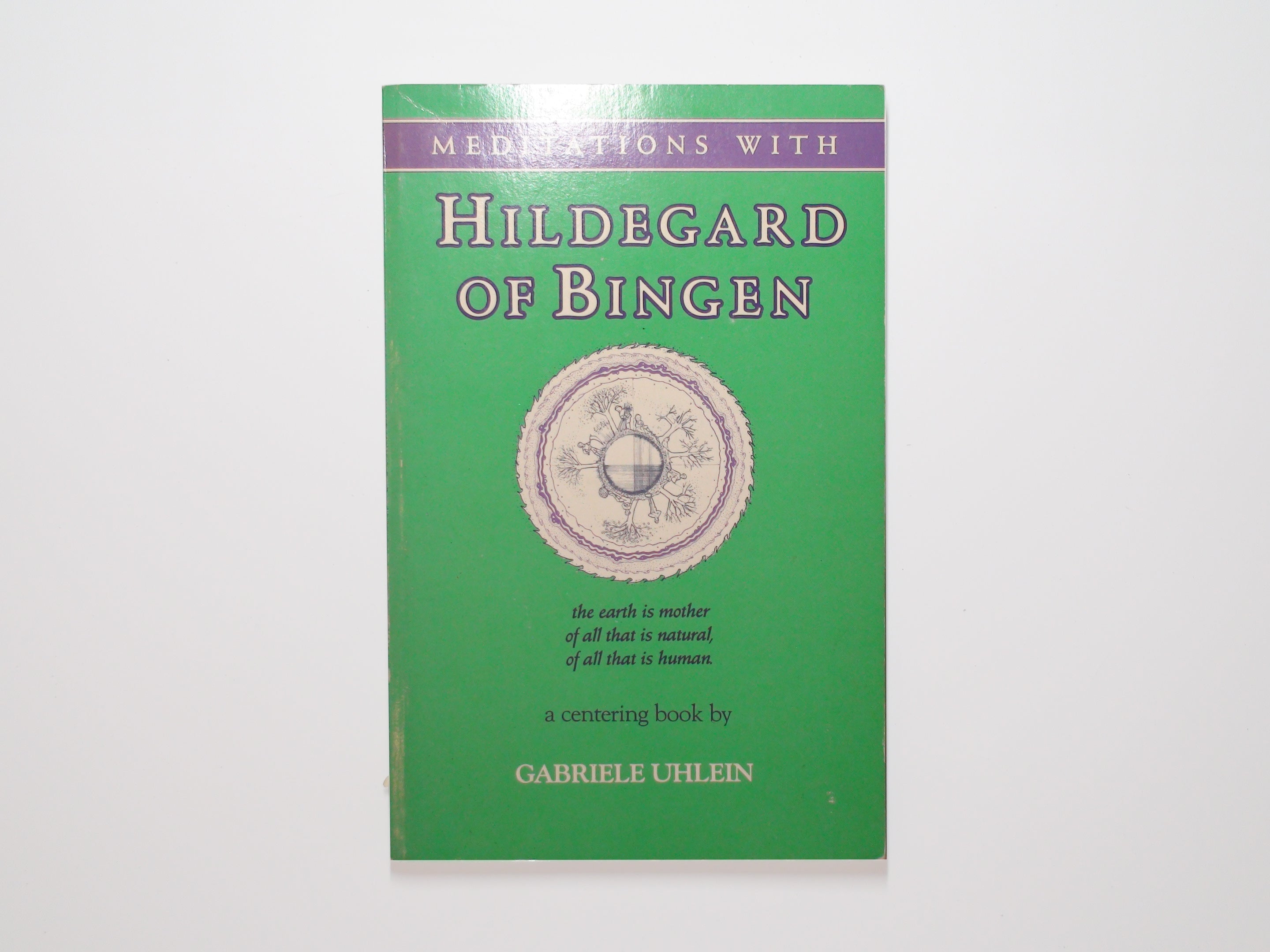 Meditations with Hildegard of Bingen, Gabriele Uhlein, 1st Ed, Illustrated, 1983