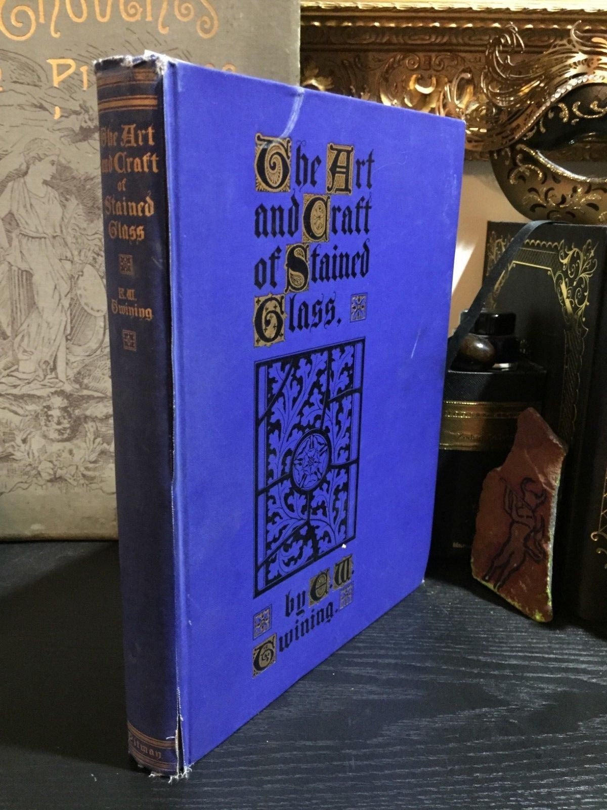 The Art and Craft of Stained Glass, E.W. Twining, Illustrated, 1st. Ed., 1928