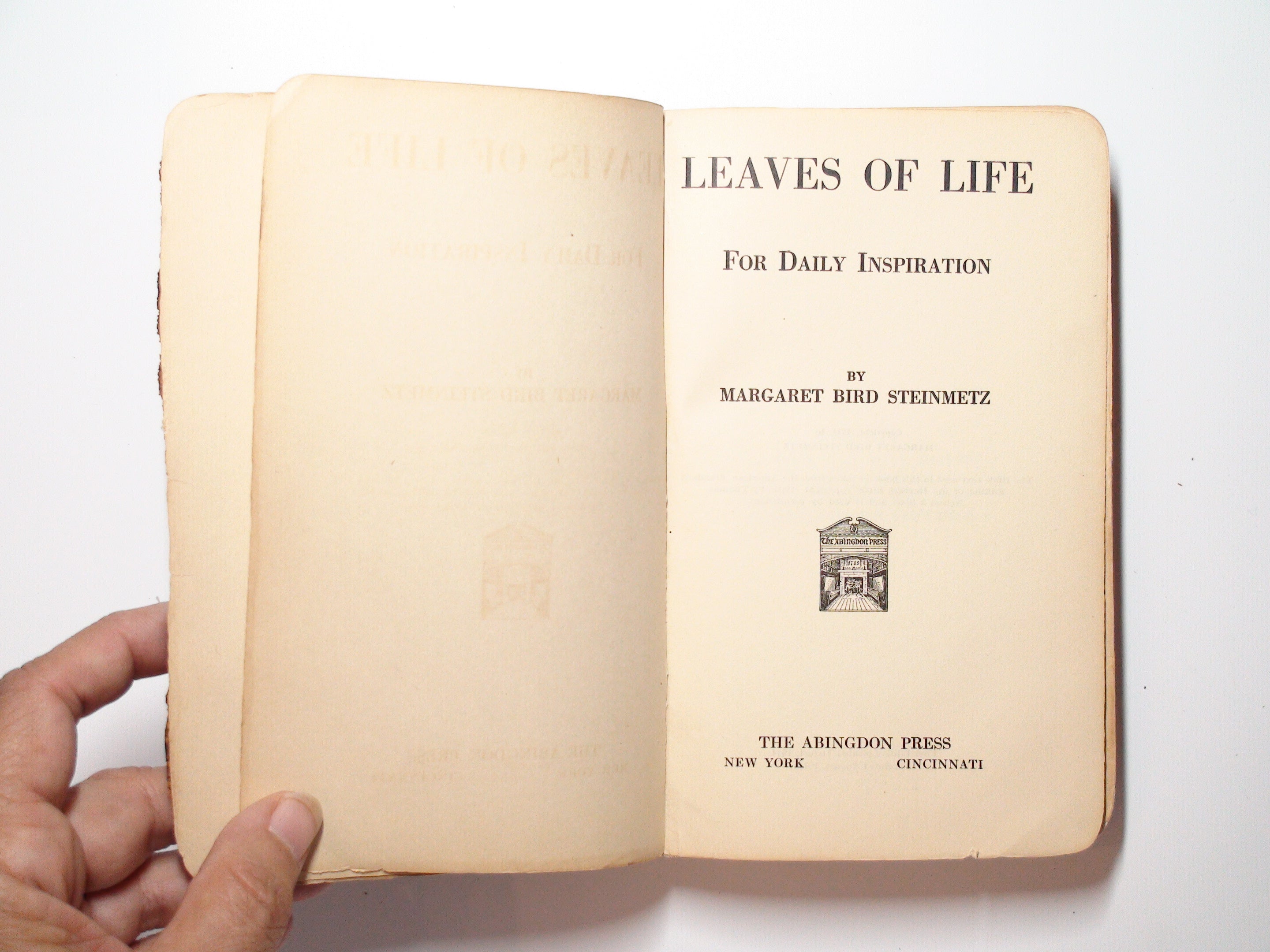 Leaves of Life for Daily Inspiration, By Margaret Bird Steinmetz, 1st Ed, 1914