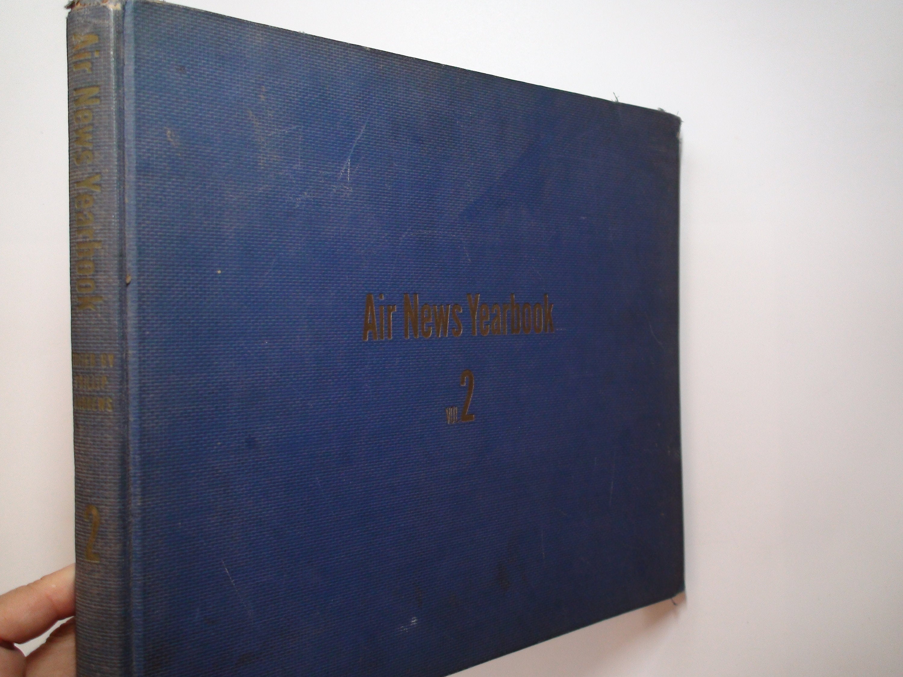 Air News Yearbook Vol 2, Ed. by Philip Andrews, Stated 1st Ed, Illustrated, 1944