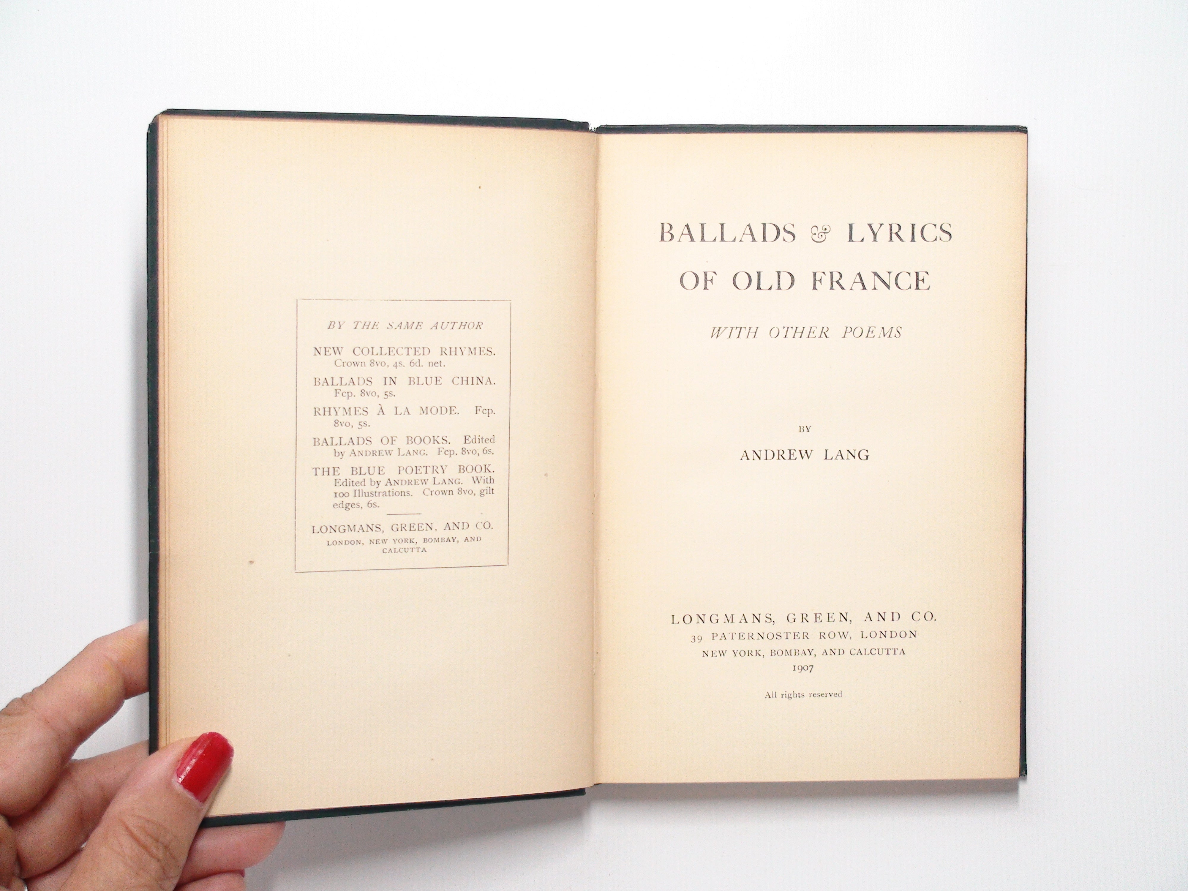 Ballads and Lyrics of Old France, by Andrew Lang, Scarce, 1907