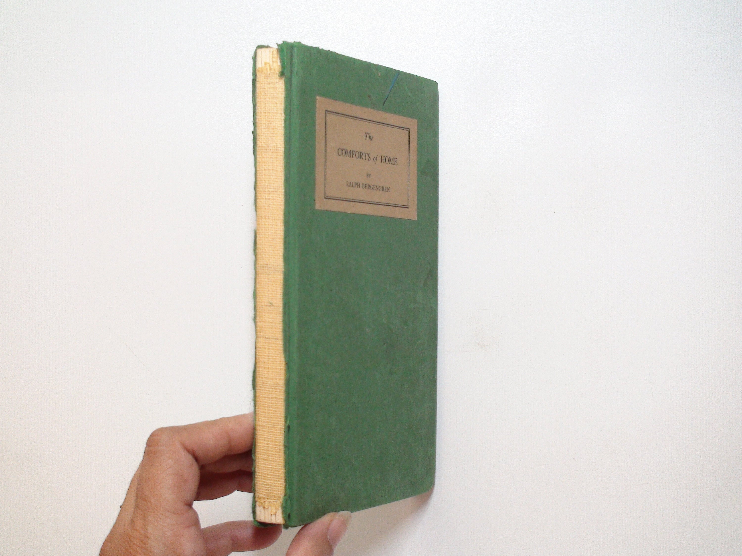 The Comforts of Home, Ralph Bergengren, 1st Ed, 1918