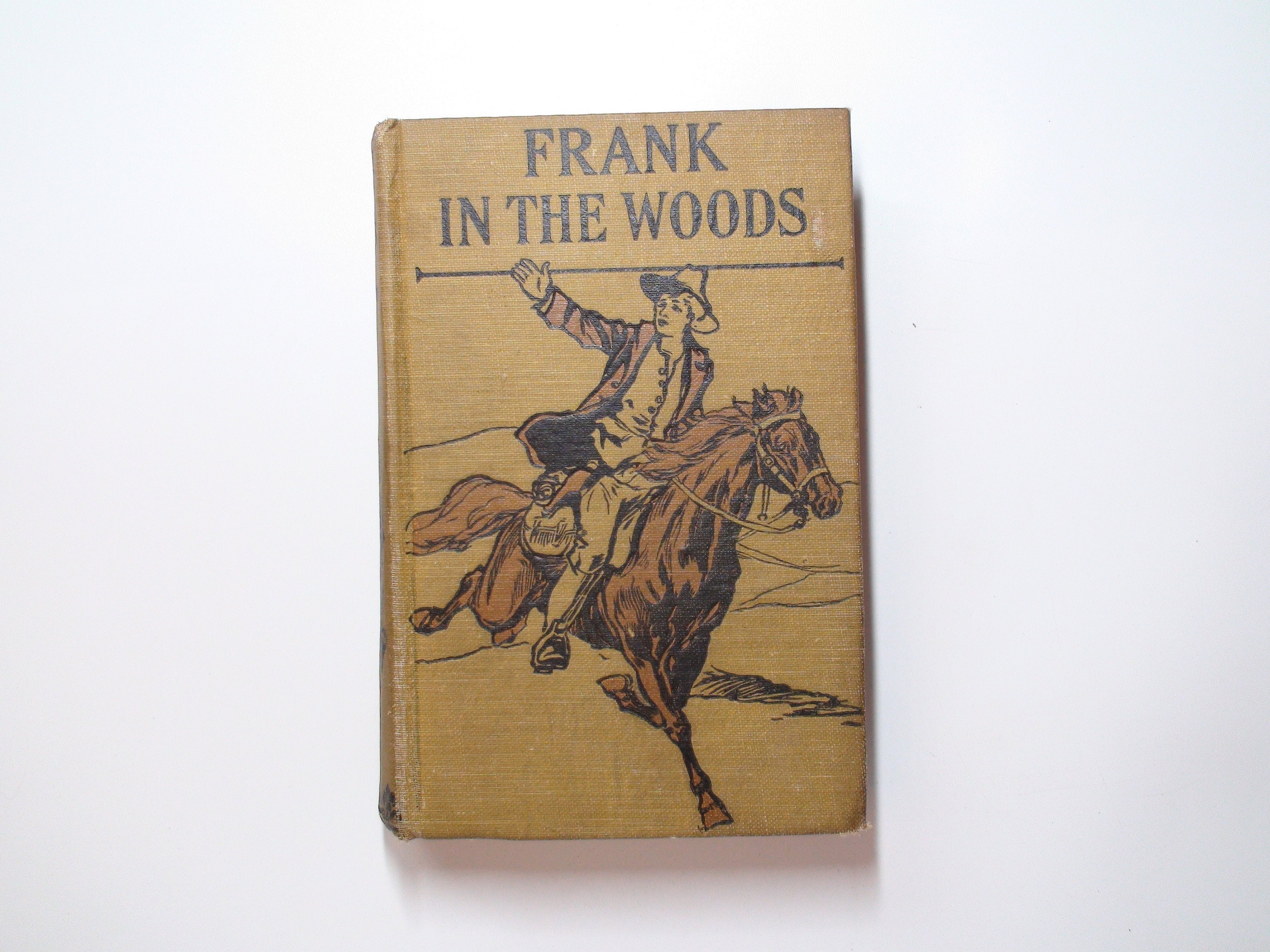 Frank In the Woods, Frank and Archie Series, By Harry Castlemon, 1893