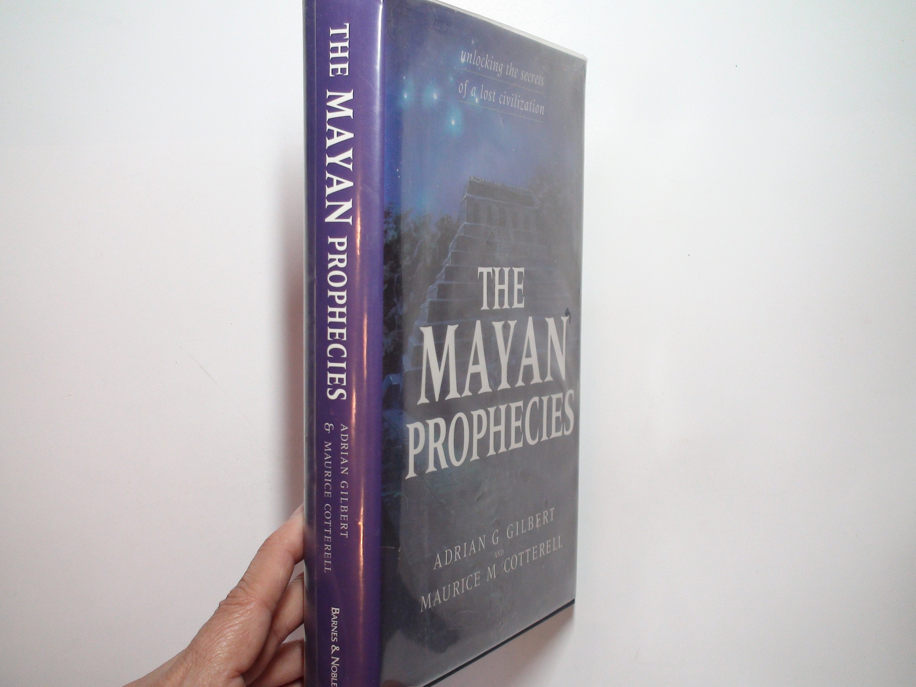 The Mayan Prophecies, Adrian G. Gilbert, Maurice M. Cotterell, Illustrated, 1996