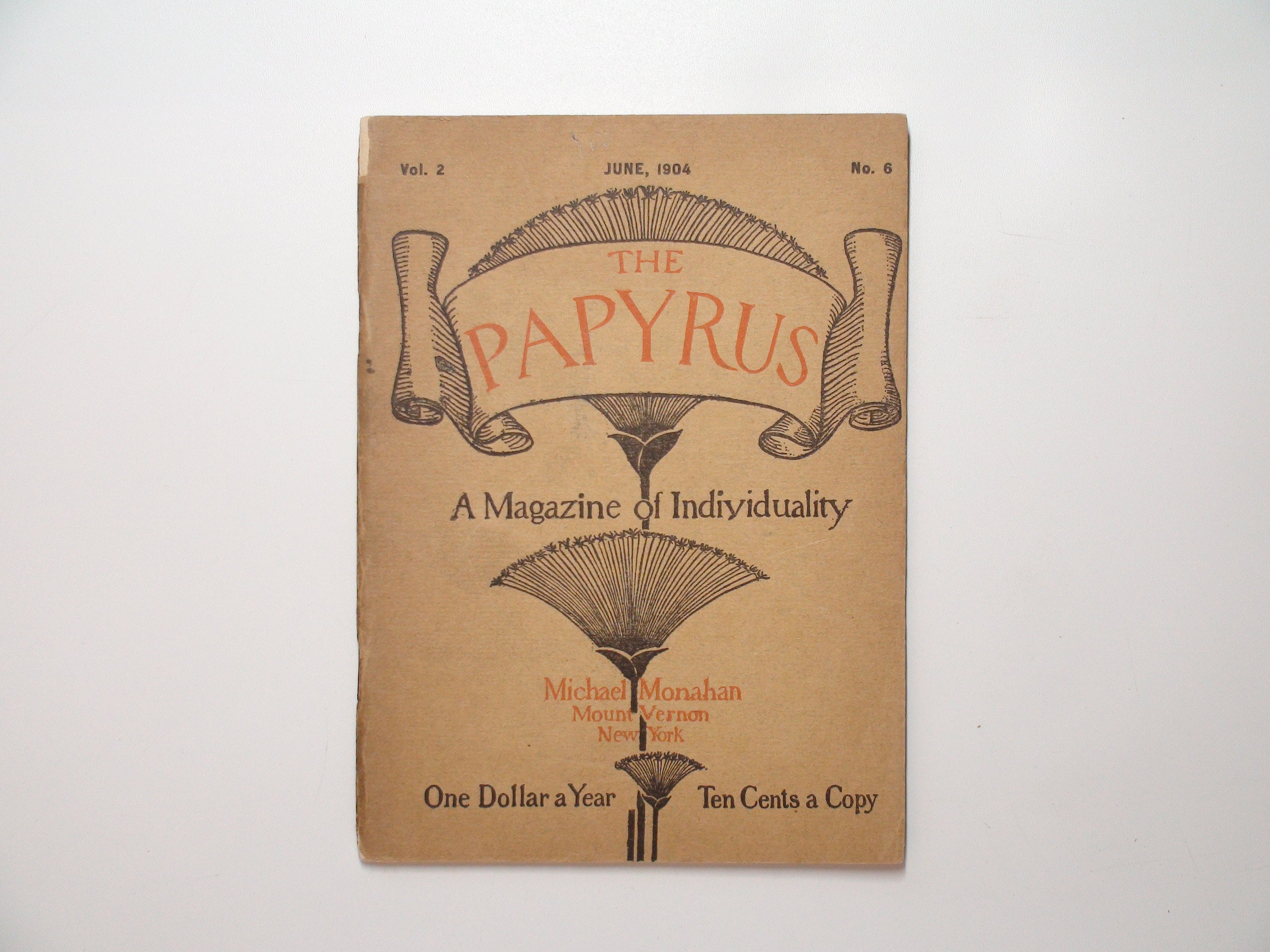 The Papyrus Magazine, Ed. by Michael Monahan, RARE, 1st Ed, June 1904