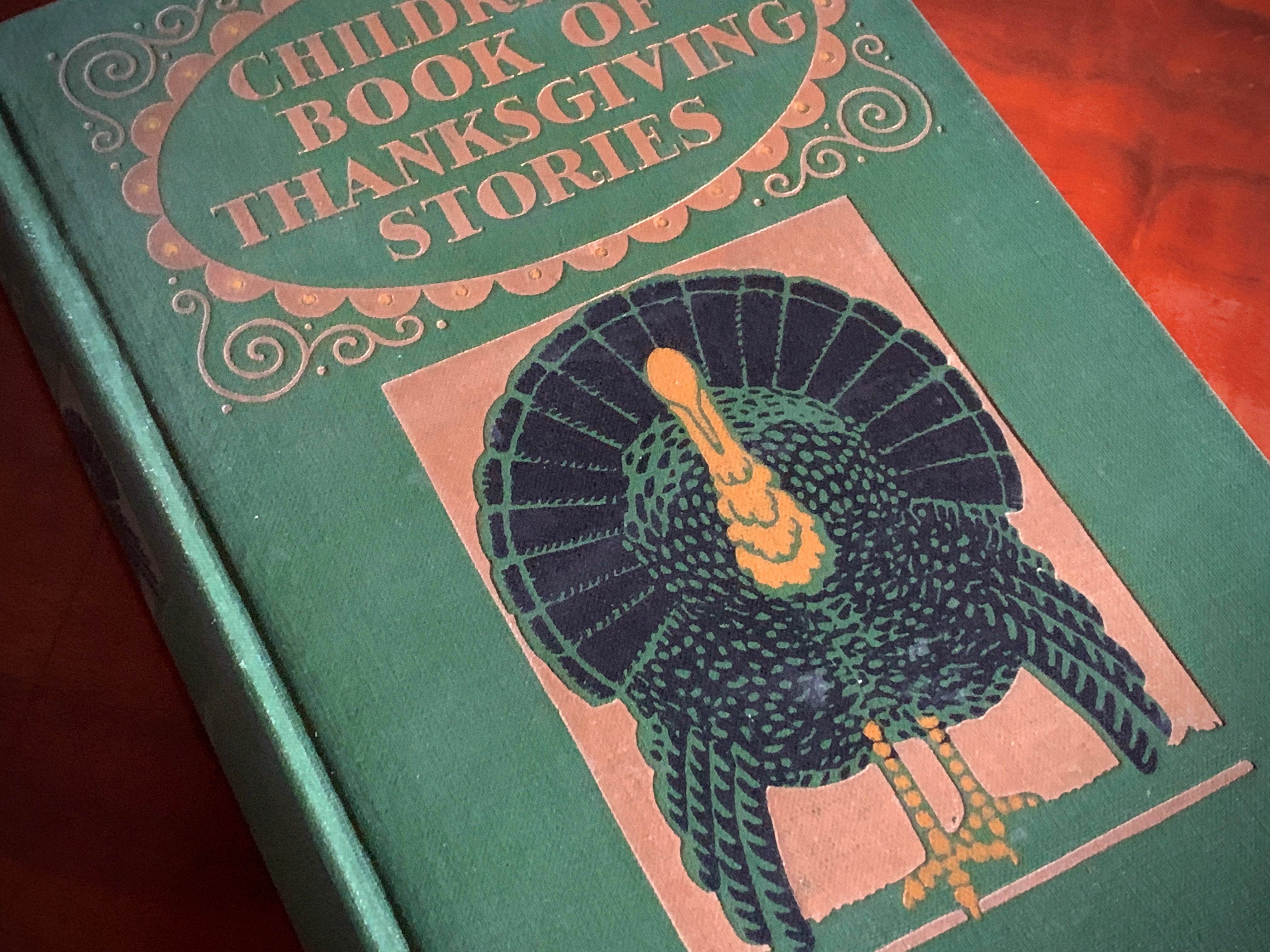 Children's Book of Thanksgiving Stories, Asa Don Dickinson (Ed), Illustrated, 1st Ed, Rare, 1915