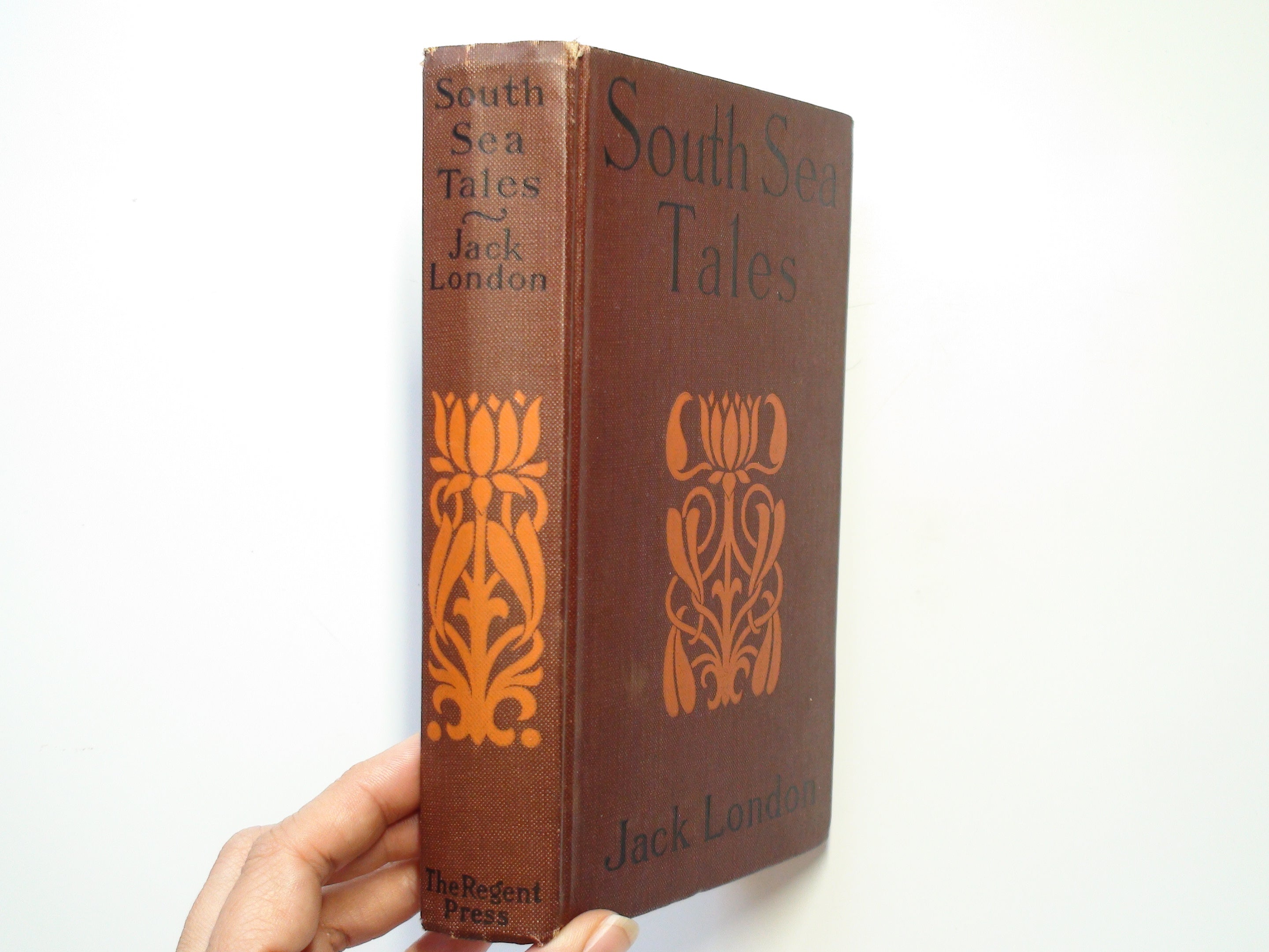 South Sea Tales, by Jack London, With Frontispiece, The Regent Press, 1911