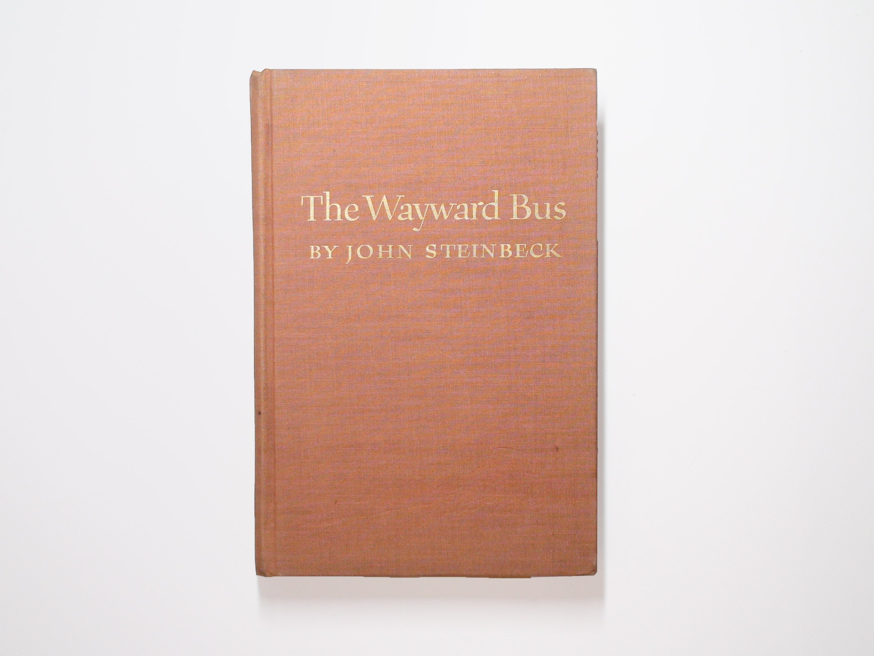 The Wayward Bus, by John Steinbeck, Viking Press, Book Club Ed, No Dust Jacket, 1947