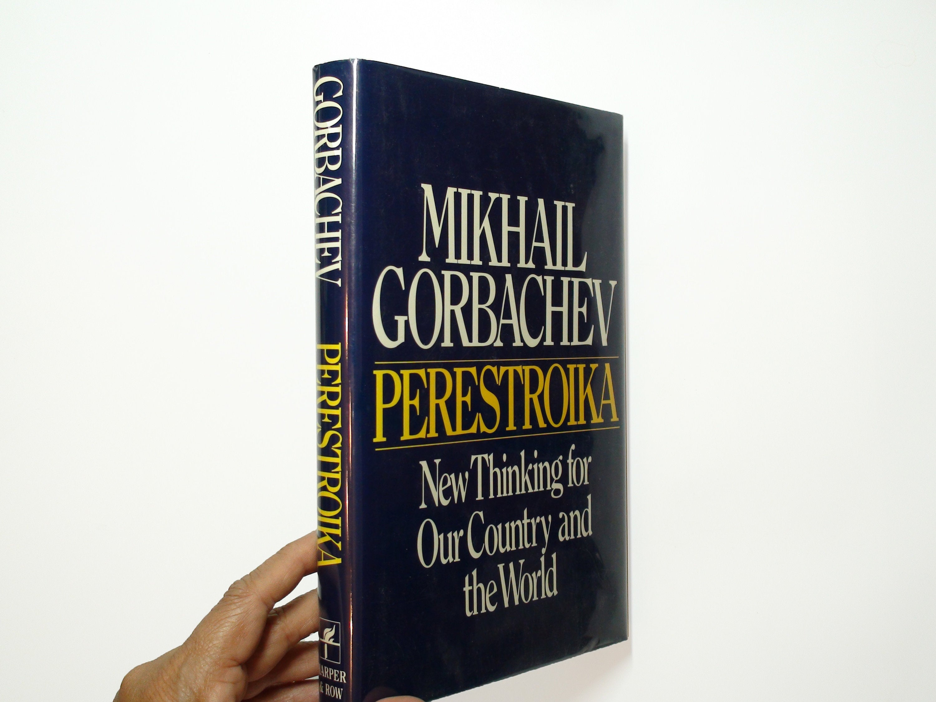 Perestroika, New Thinking for Our Country and the World, Mikhail Gorbachev, 1987