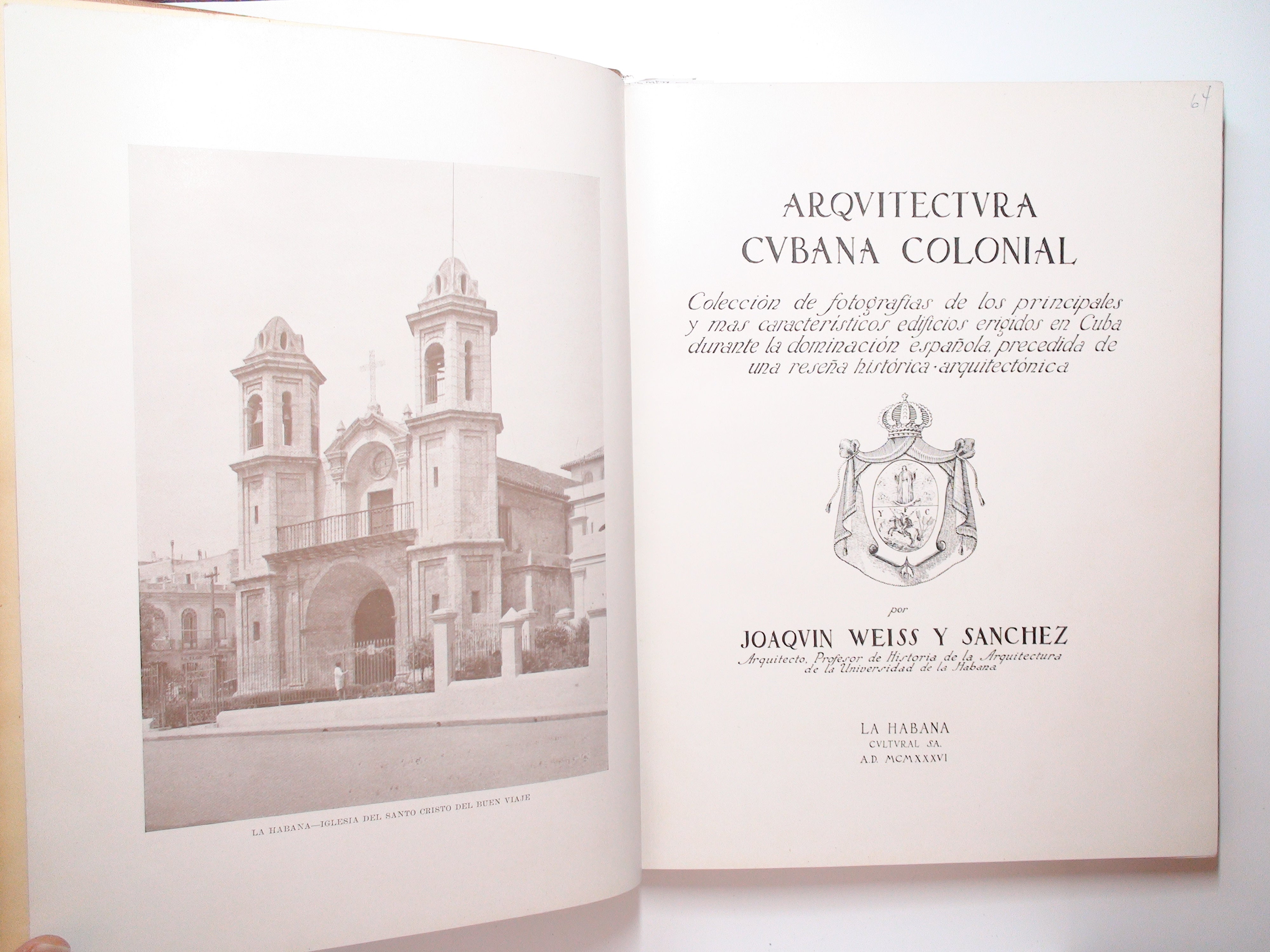 Arquitectura Cubana Colonial, Joaquin Weiss y Sanches, 1st Ed, Illustrated 1936