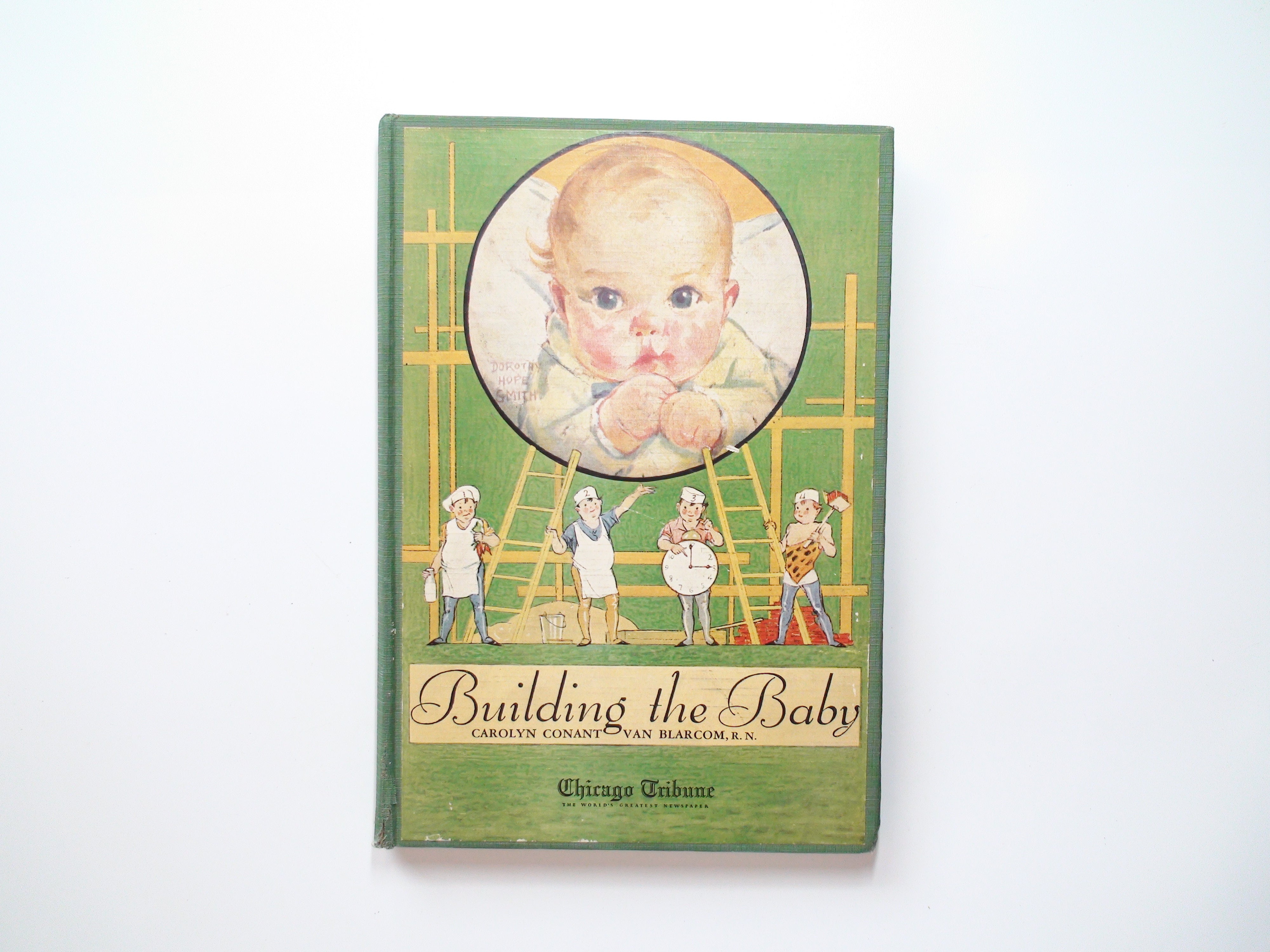 Building the Baby, by Carolyn Conant Van Blarcom, Illustrated, 1st Ed