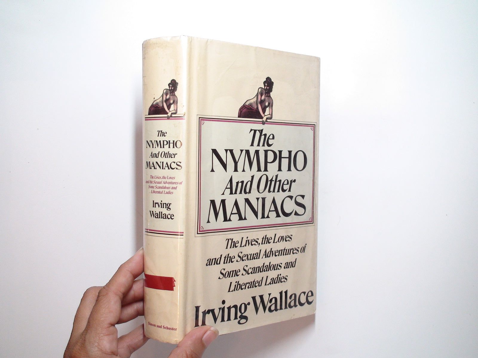 The Nympho and Other Maniacs, Irving Wallace, Illustrated, 1st Ed, 1971