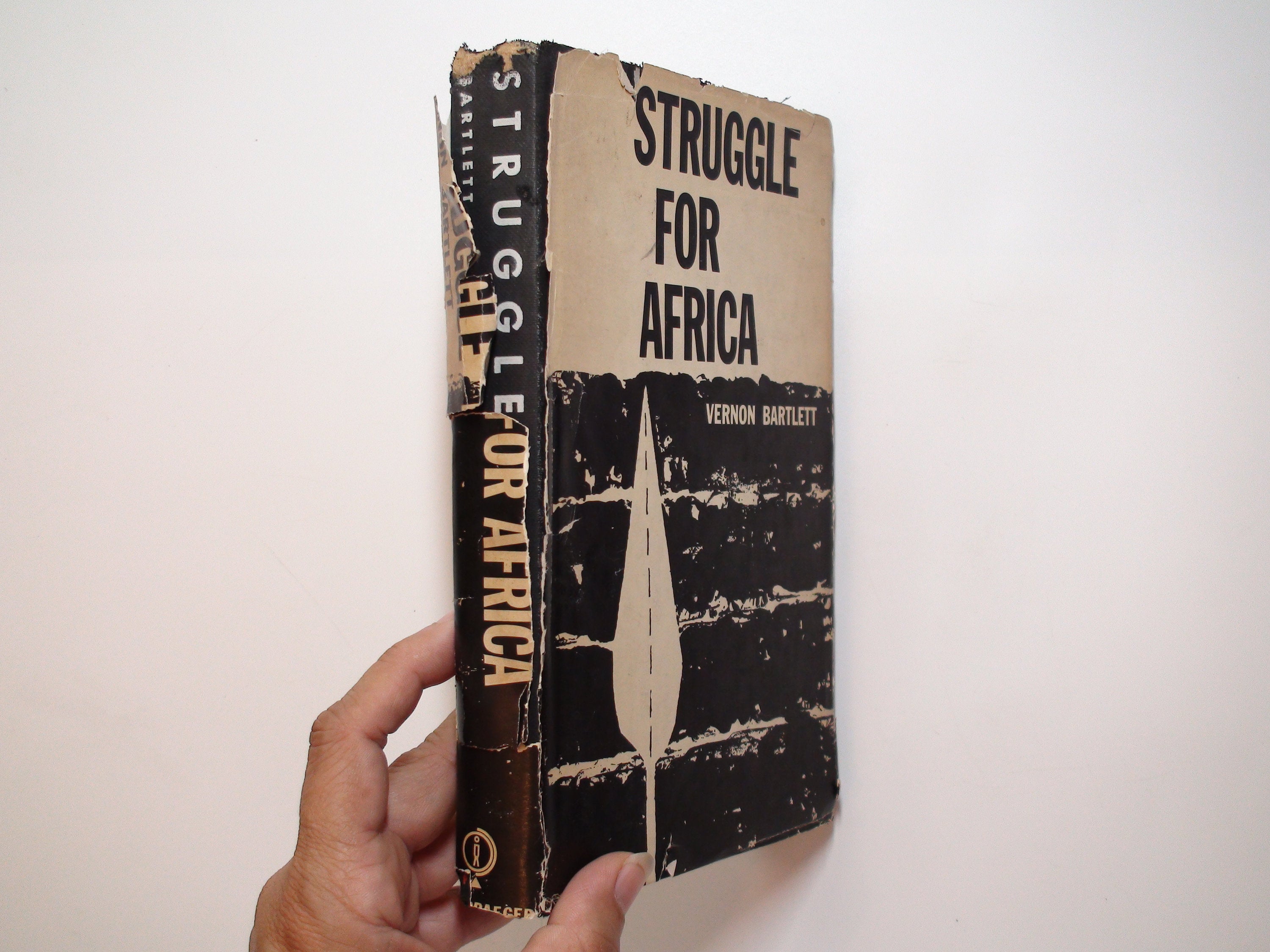 Struggle for Africa by Vernon Bartlett, Frederick A. Praeger, 1st Ed., 1953