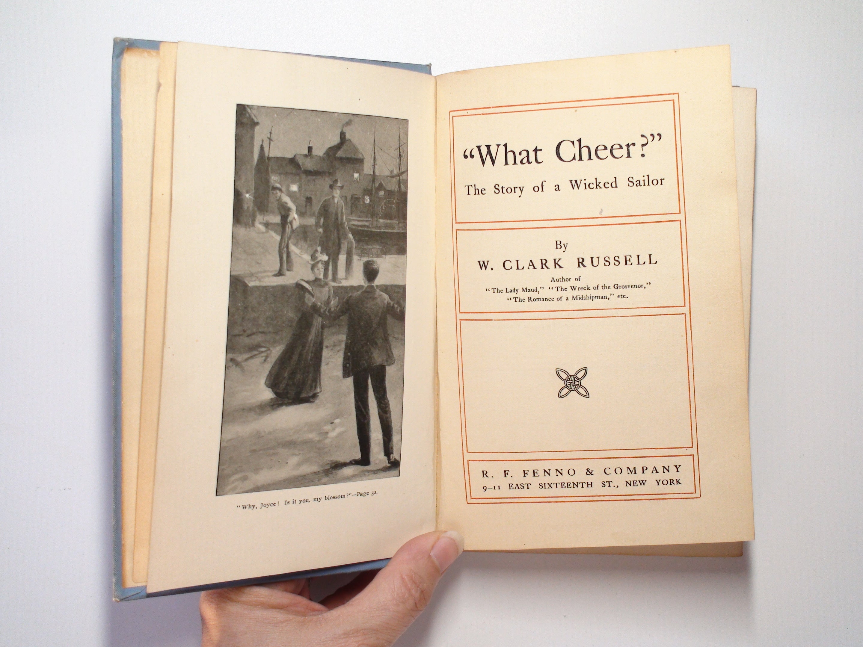 What Cheer, The Story of a Wicked Sailor by W. Clark Russell, Illustrated, 1896
