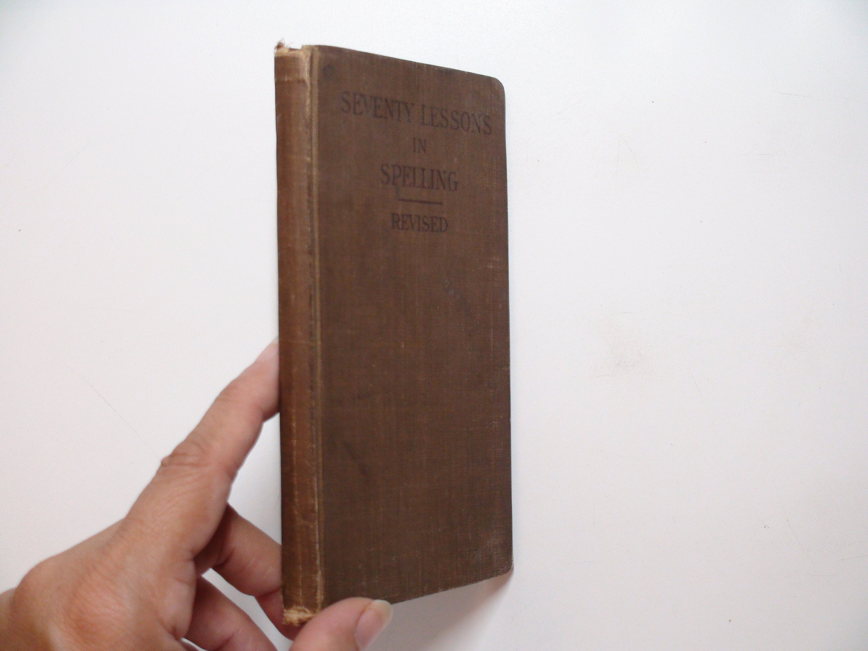 Williams & Rogers Series, Seventy Lessons in Spelling, Revised, 1906