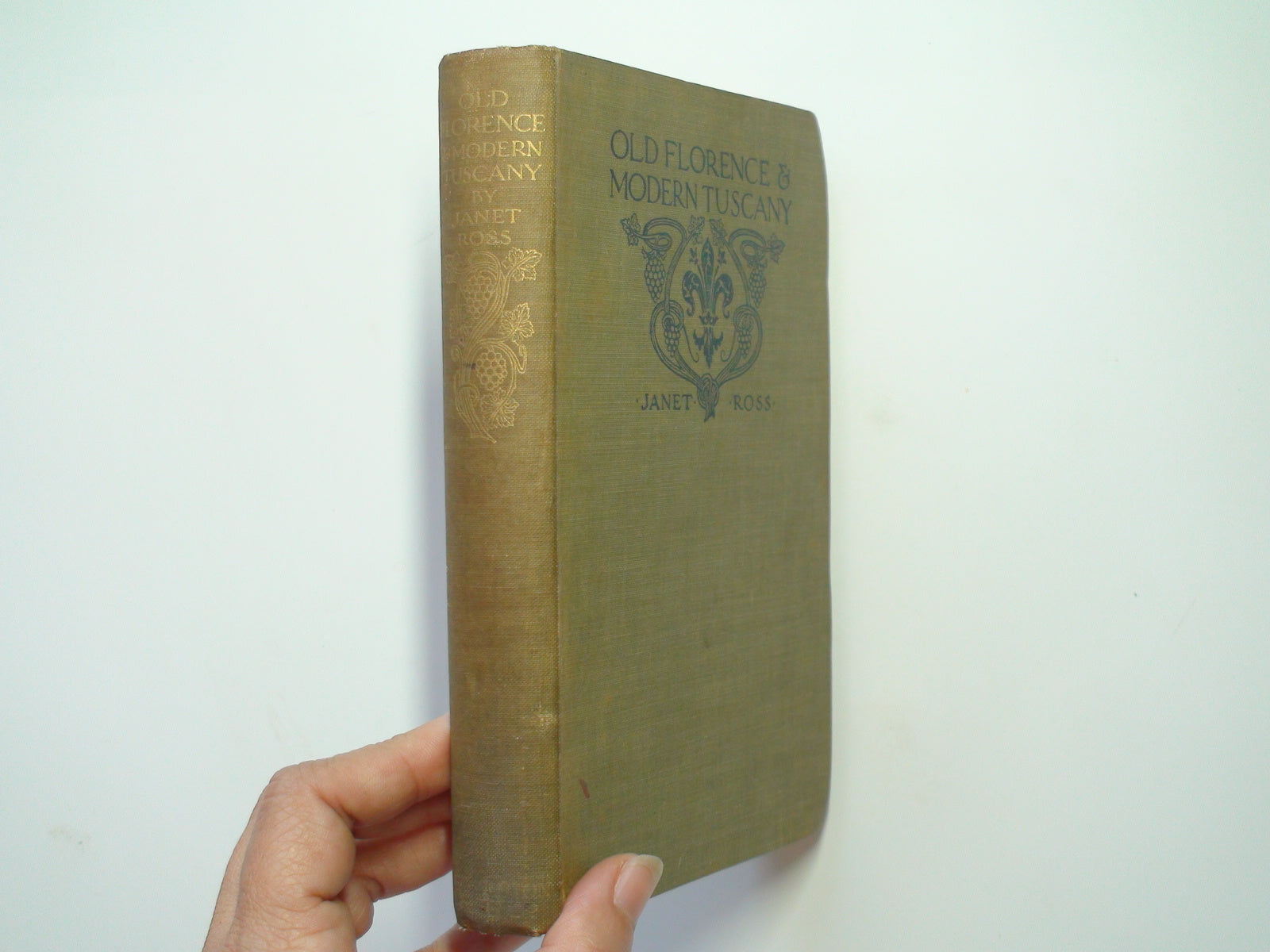 Old Florence and Modern Tuscany by Janet Ross, Illustrated, J. M. Dent, 1904
