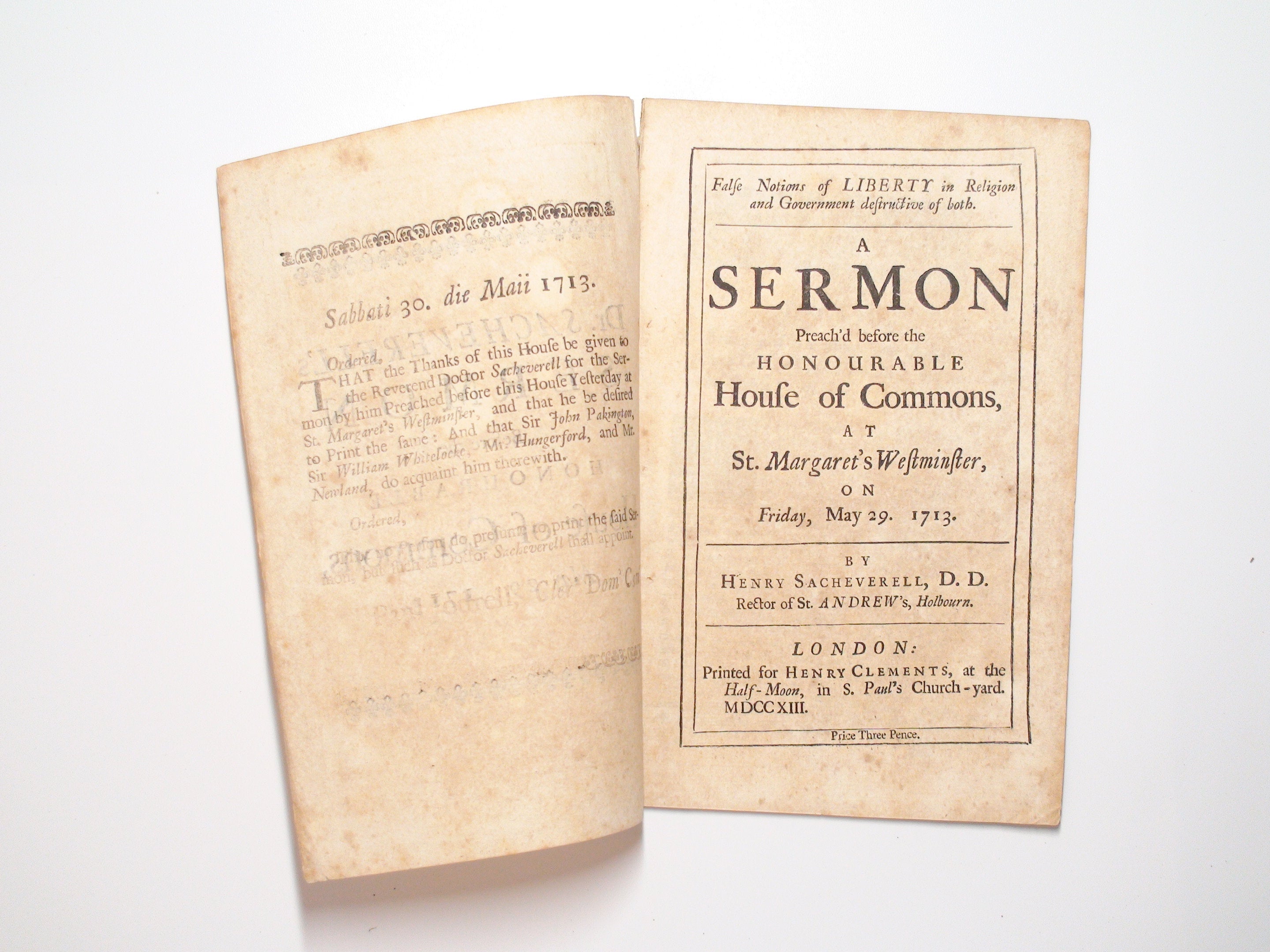A Sermon Preach'd Before the House of Commons, Henry Sacheverell, May 29th, 1713