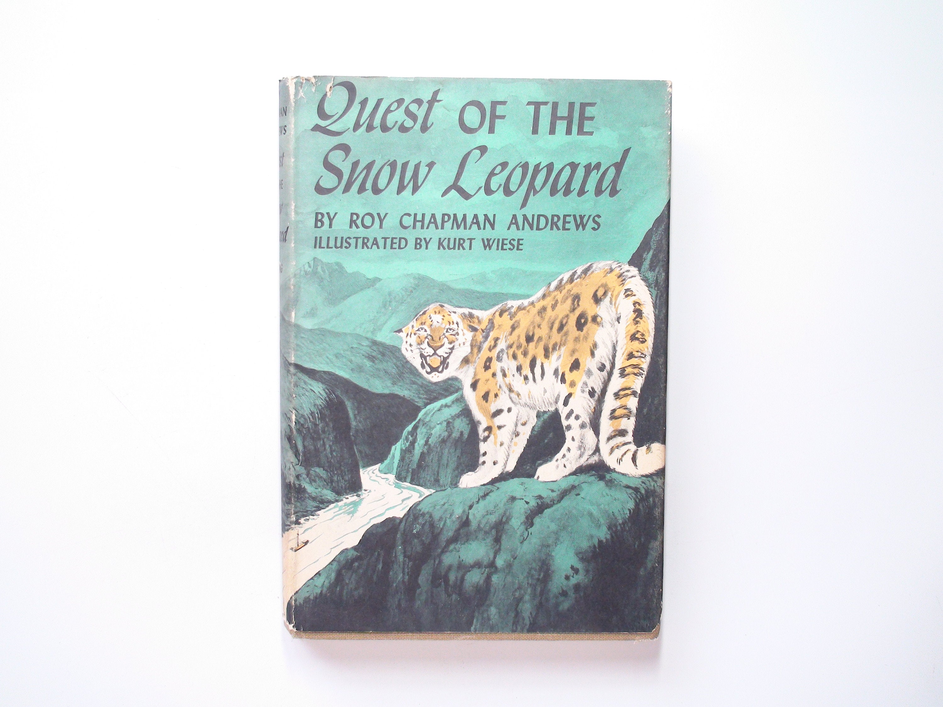 Quest of the Snow Leopard by Roy Chapman Andrews, Hardcover w/ D/J, 1st Ed, 1956