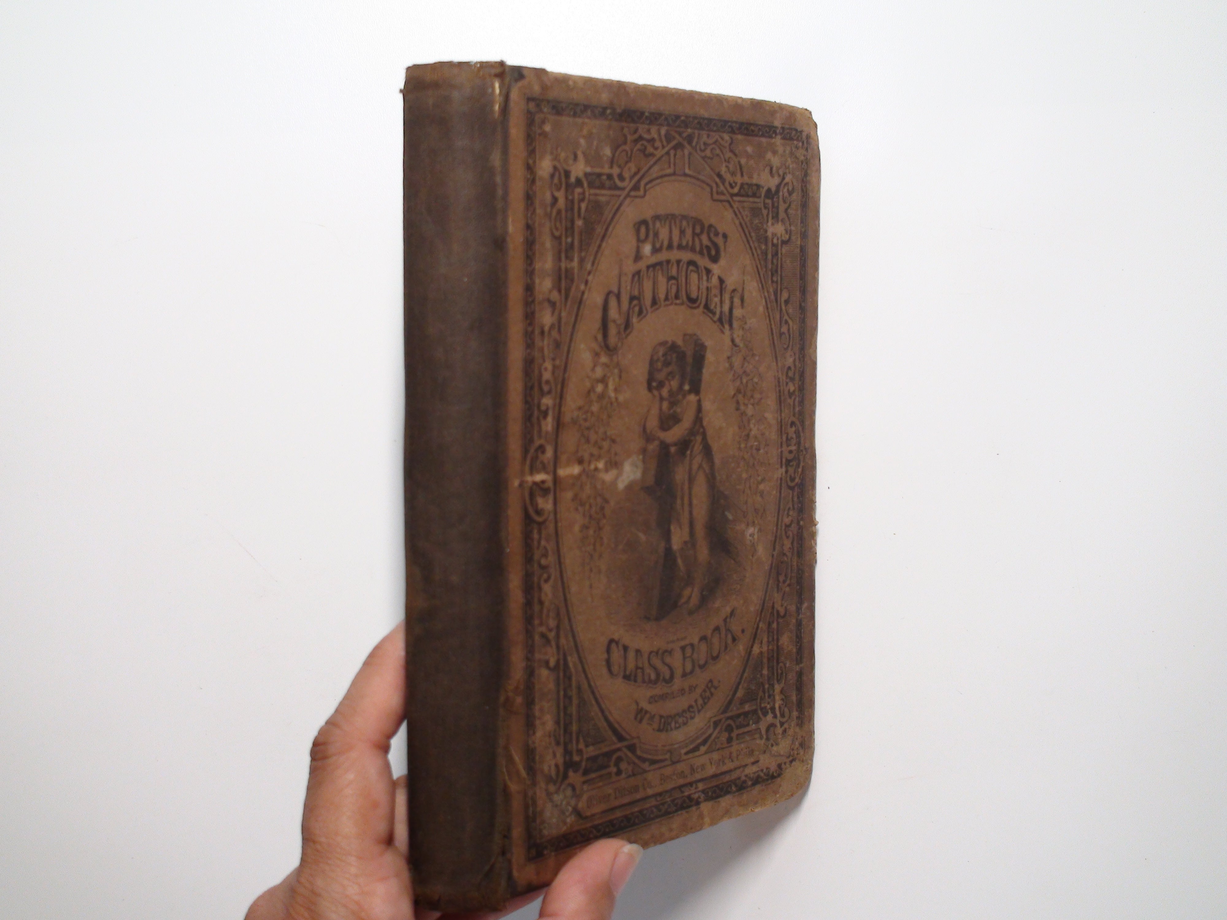 Peters' Catholic Class Book, by William Dressler, 1st Ed, Rare, 1872