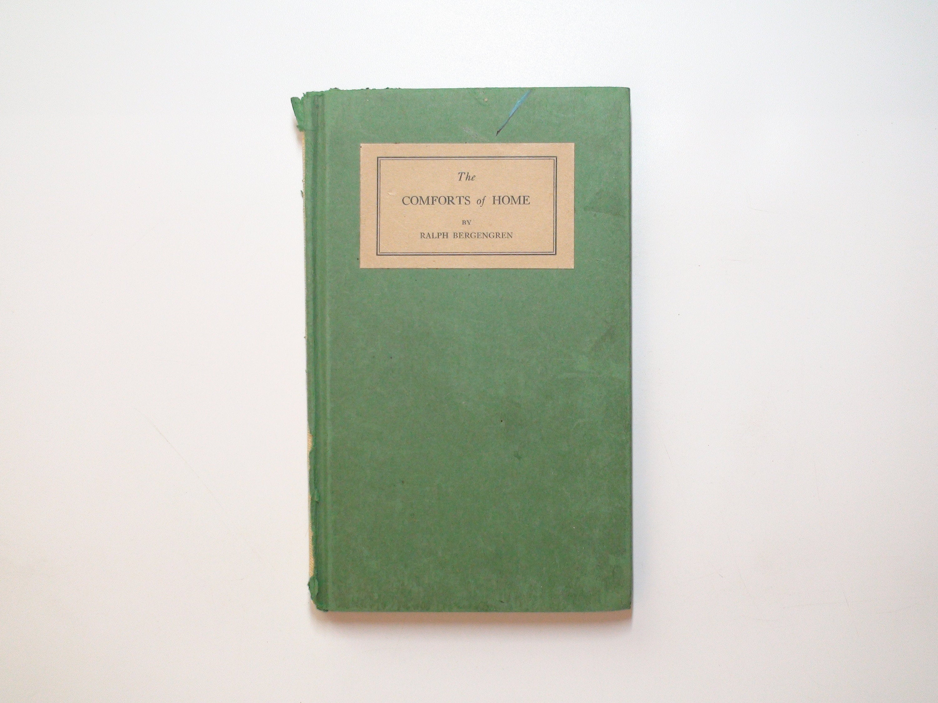 The Comforts of Home, Ralph Bergengren, 1st Ed, 1918