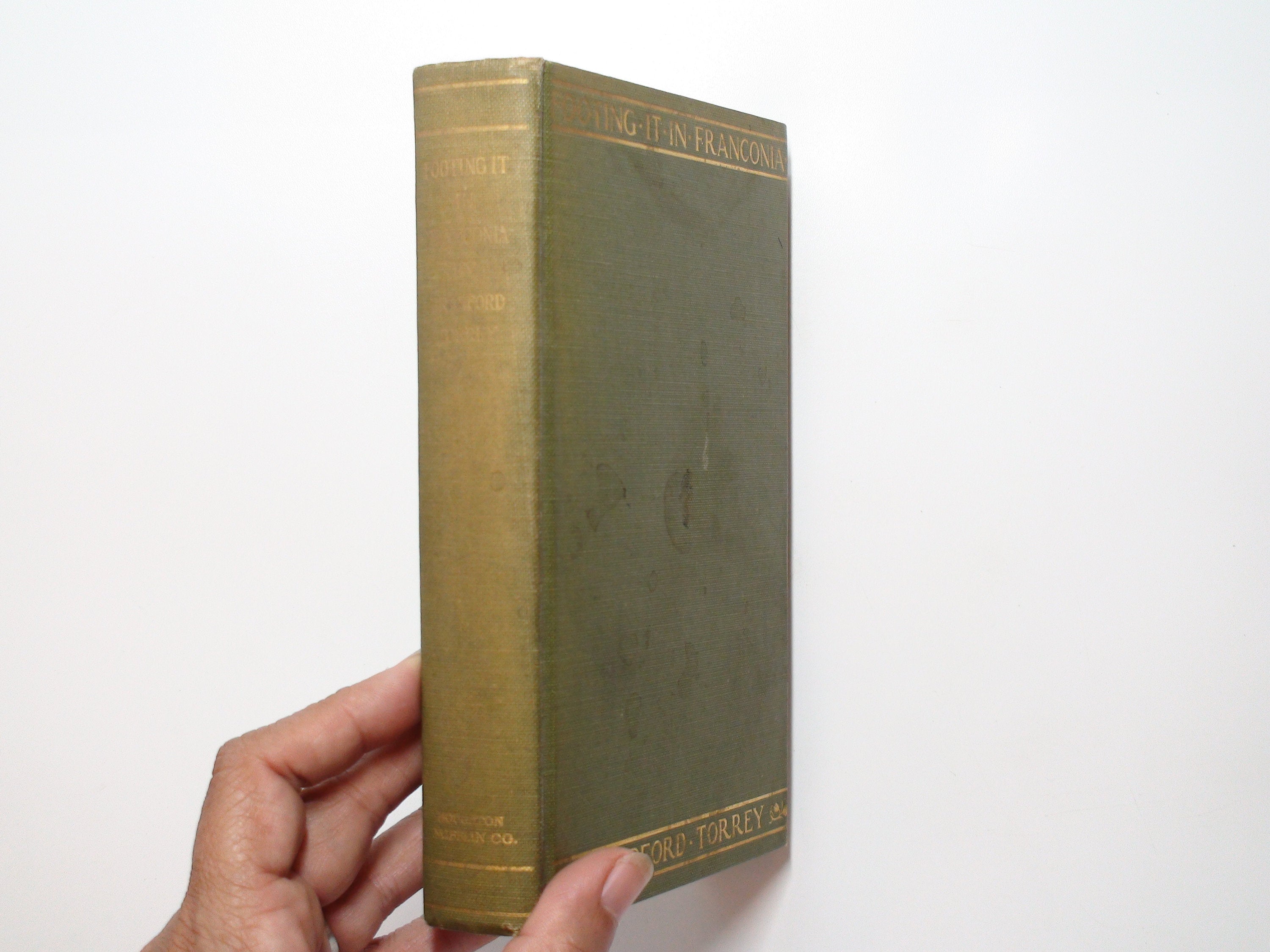 Footing it in Franconia, Bradford Torrey, 1st Ed, No D/J, October 1901