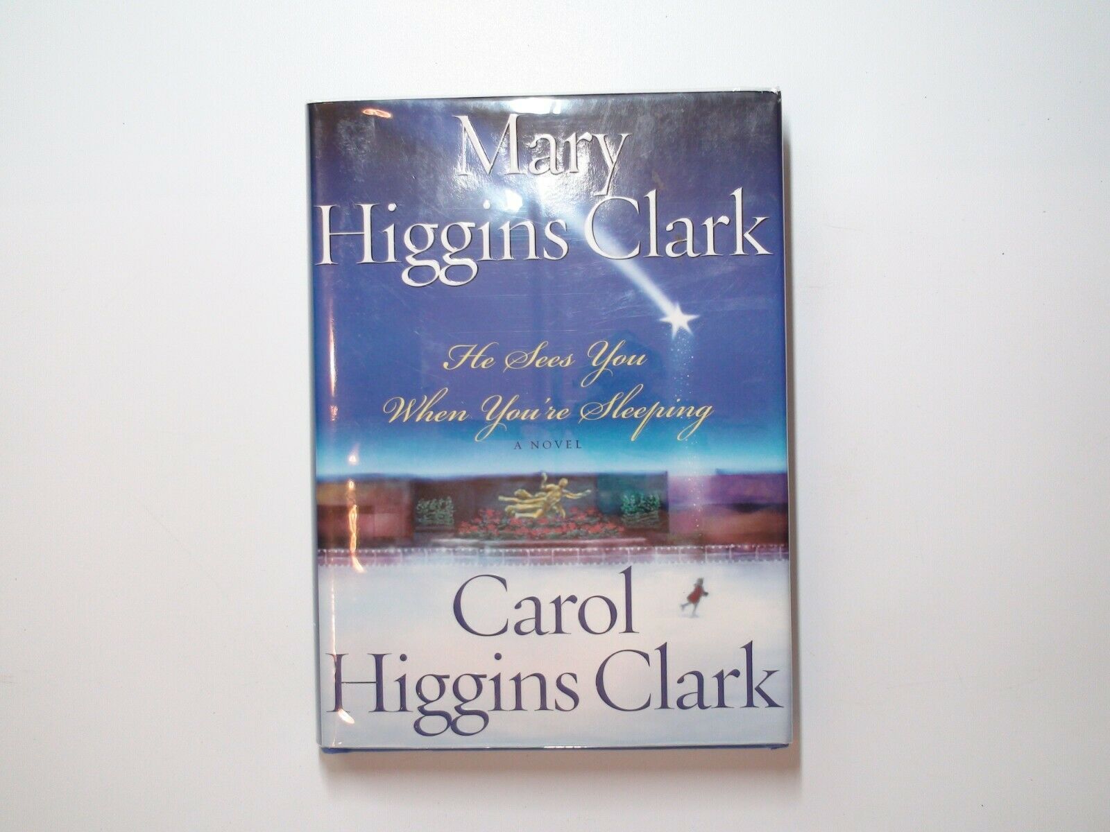 He Sees You When You're Sleeping, SIGNED by Mary and Carol Higgins Clark, 2001