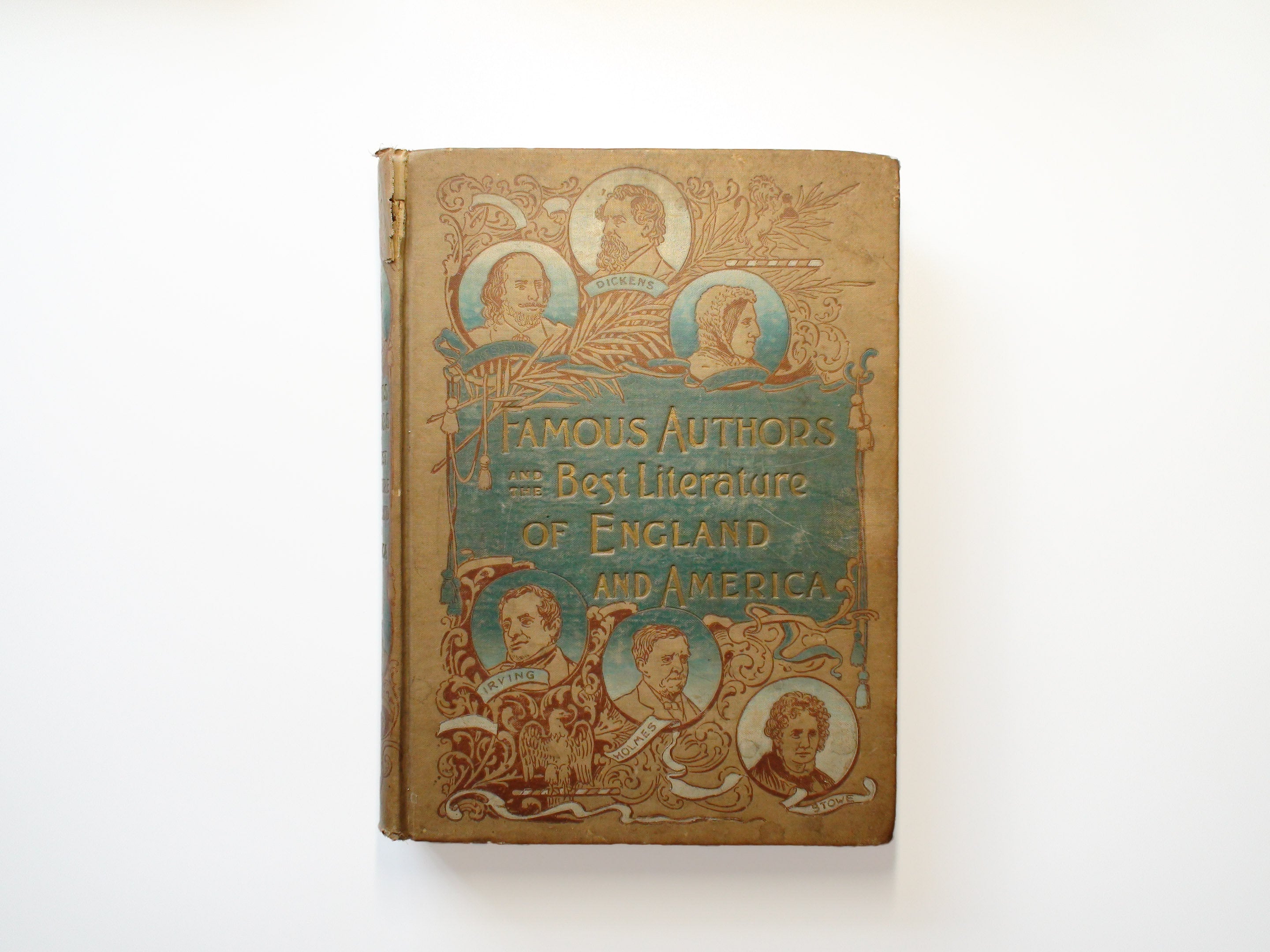 Famous Authors and the Best Literature of England and America, 1st Ed, 1897