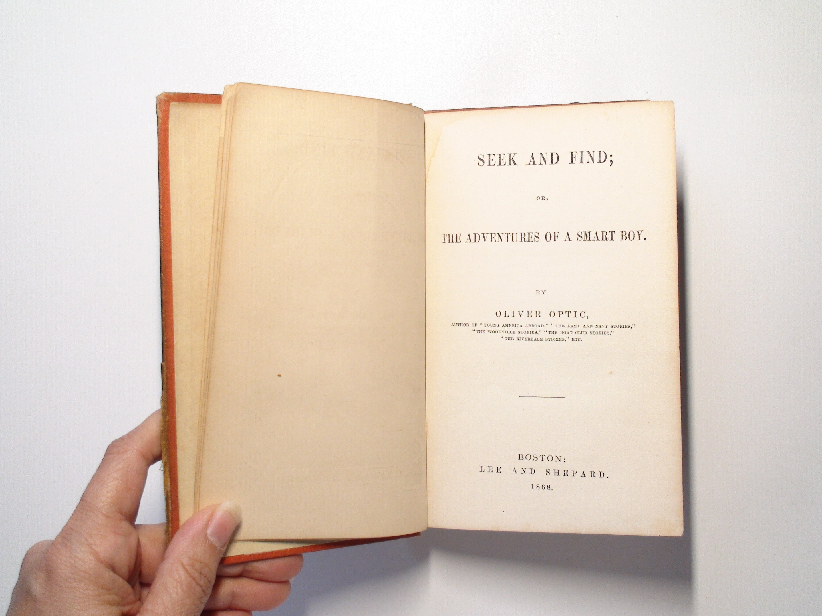 Seek and Find, by Oliver Optic, Illustrated, 1st Ed, Uncommon, 1868