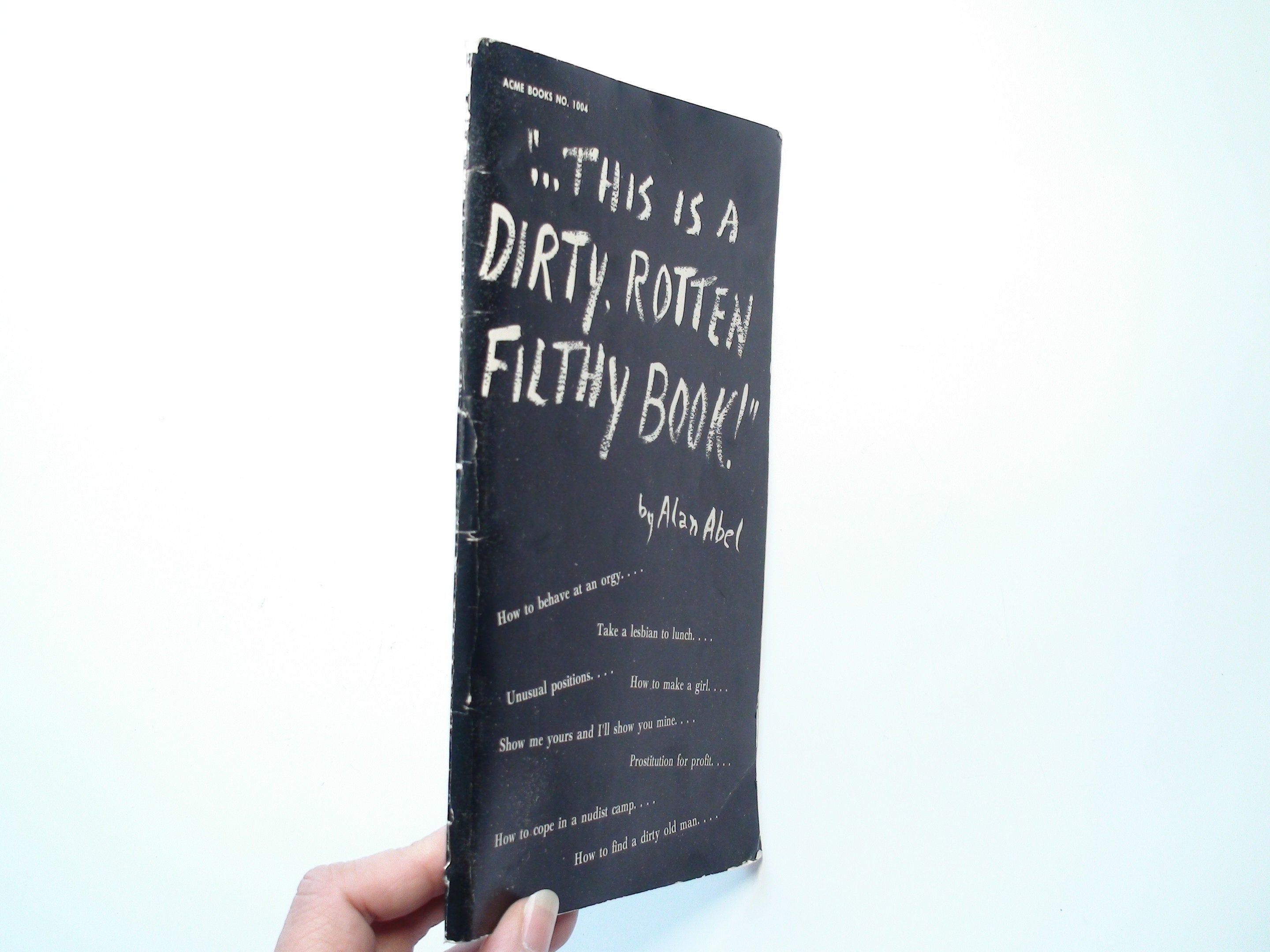 This is a Dirty, Rotten Filthy Book, Alan Abel, 1st Ed, Illustrated, 1968