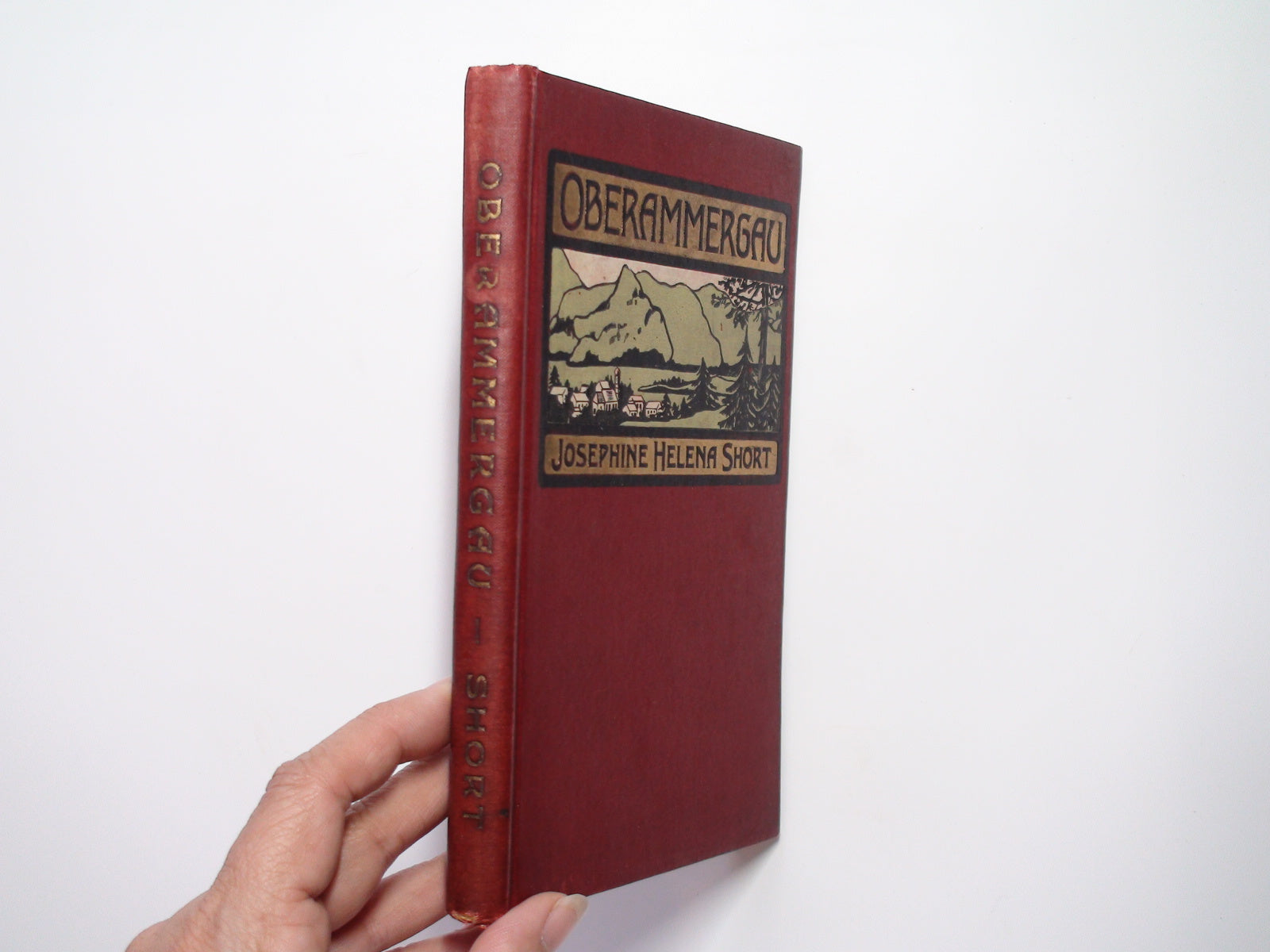 Oberammergau, by Josephine Helena Short, Illustrated, 1st ed, 1910