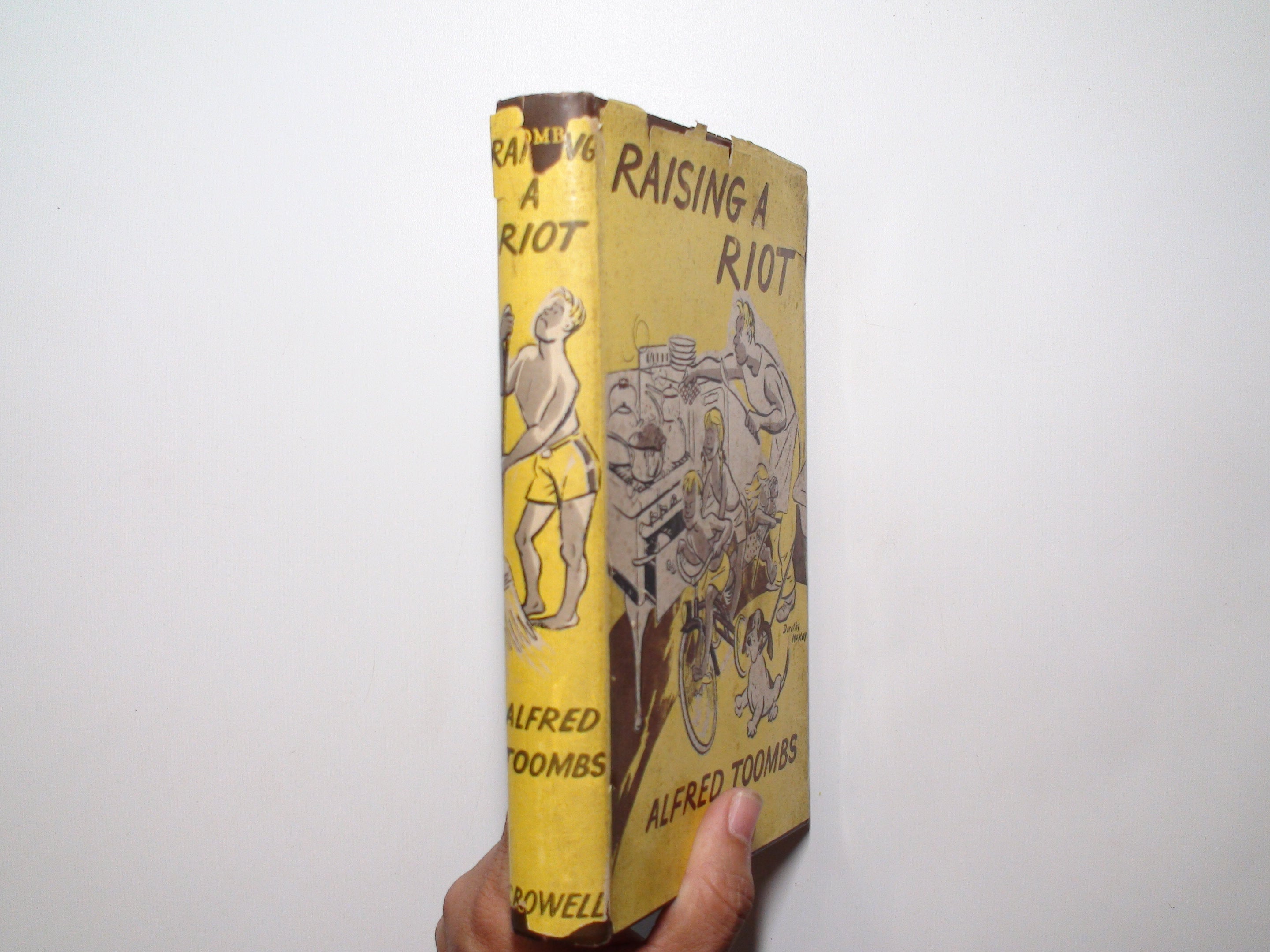 Raising a Riot, Alfred Toombs, Illustrated, 1st Ed, 2nd Printing, w DJ, 1949