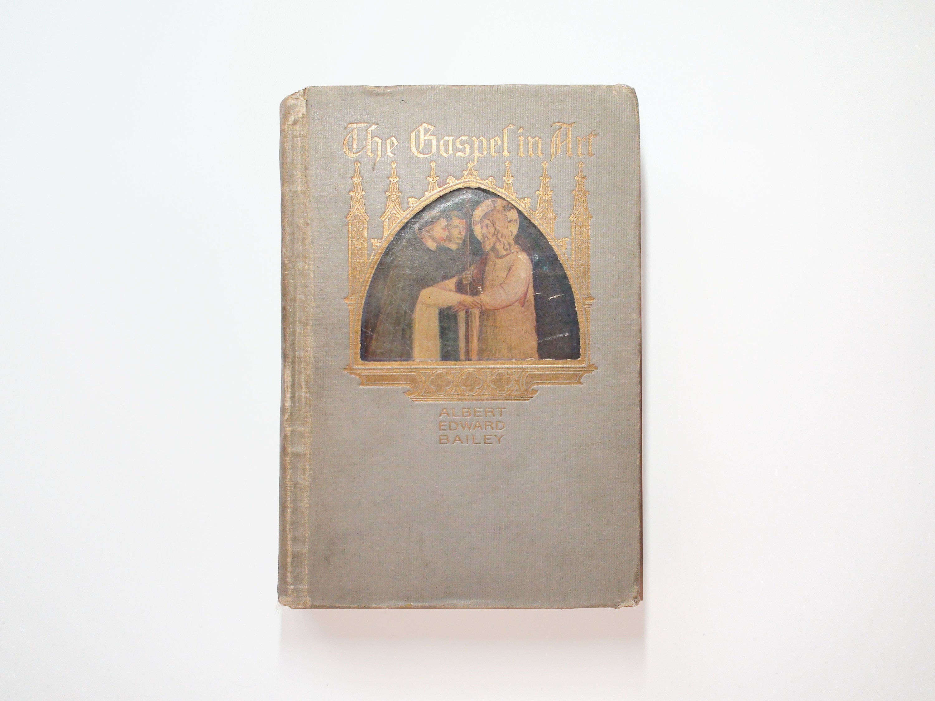 The Gospel in Art by Albert Edward Bailey, 1st Ed, Illustrated, 1916