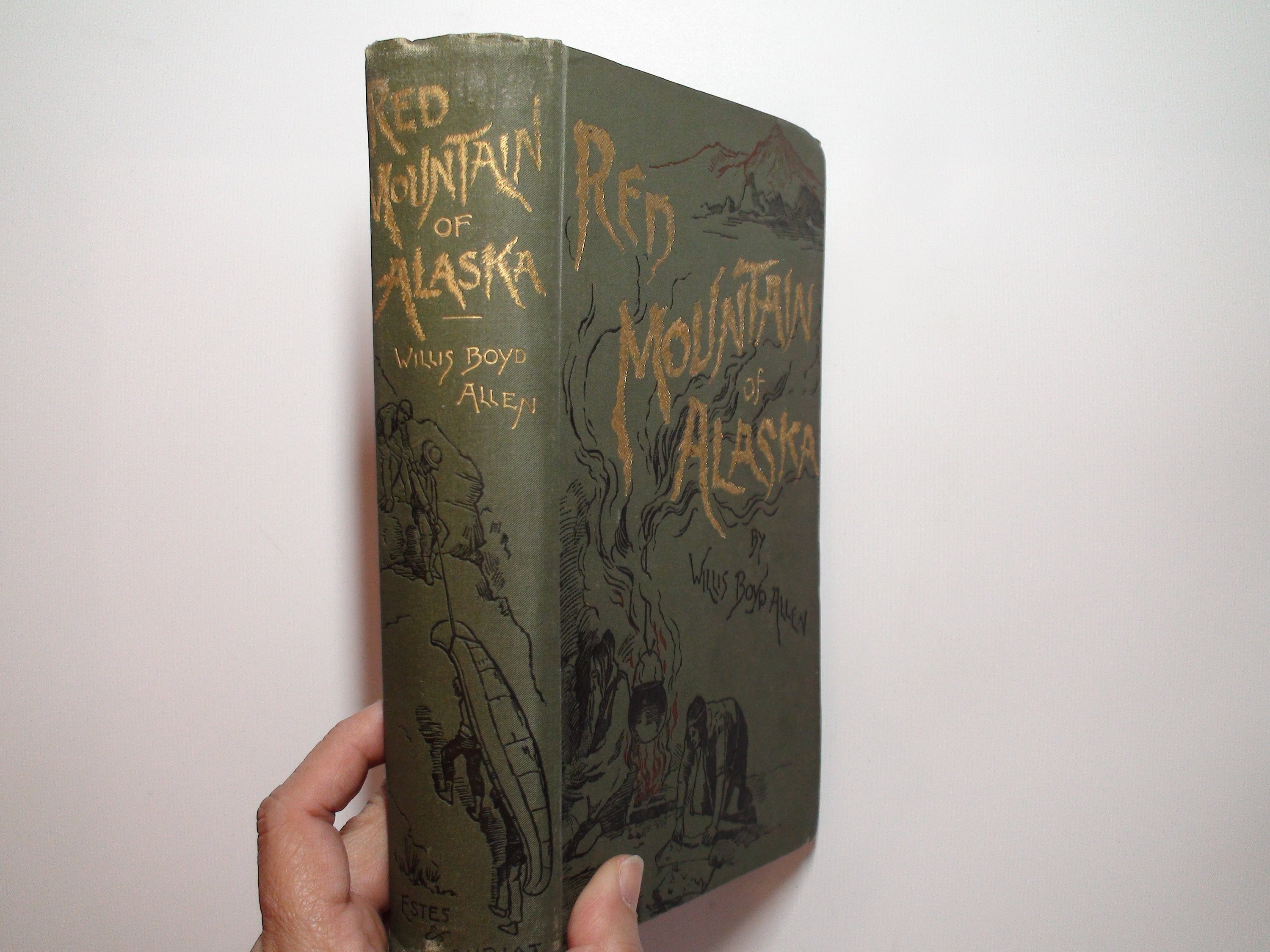 The Red Mountain of Alaska by Willis Boyd Allen, Illustrated, 1st Ed, 1899