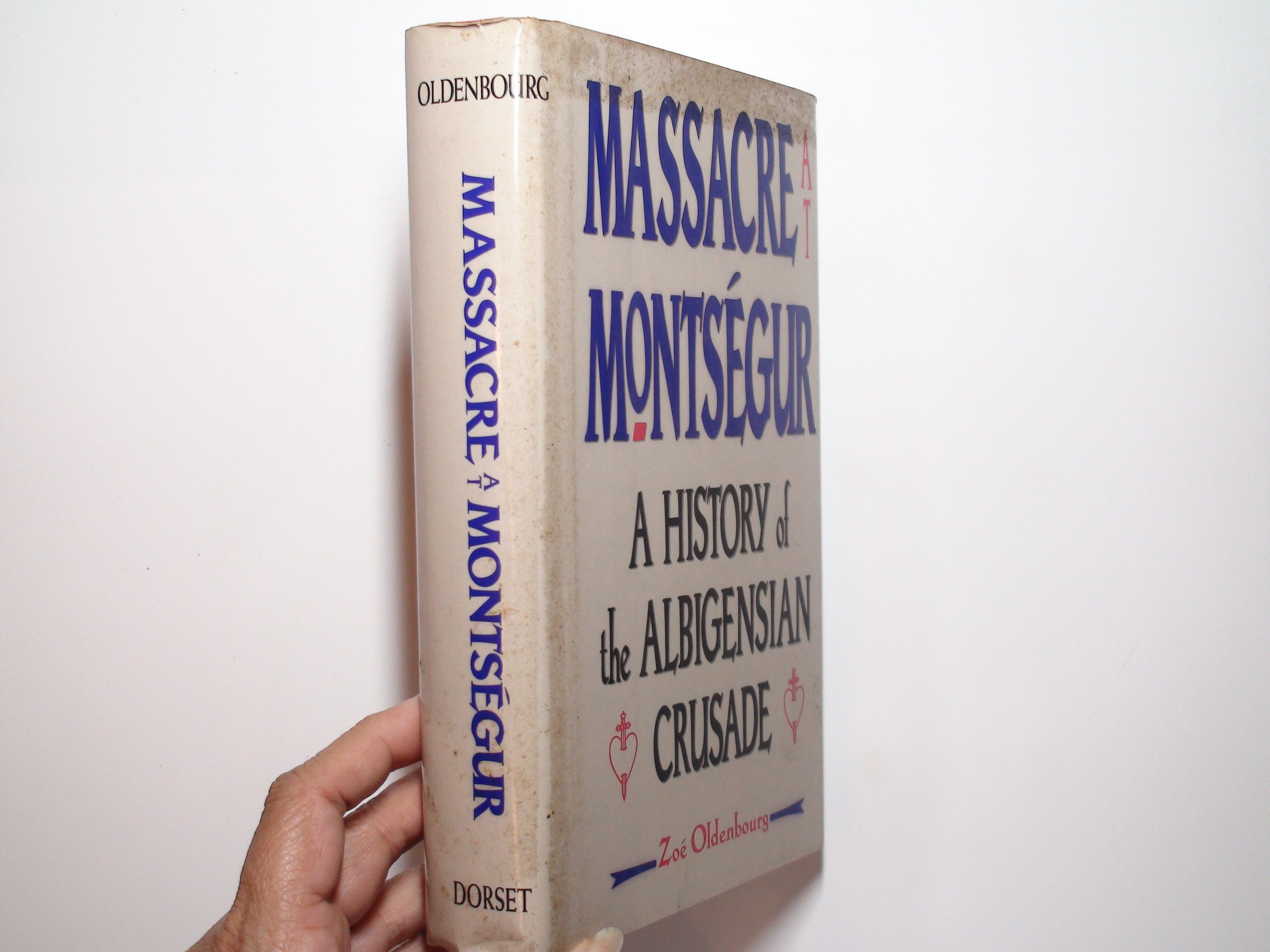 Massacre at Montsegur, History of the Albigensian Crusade, Zoe Oldenbourg, 1990