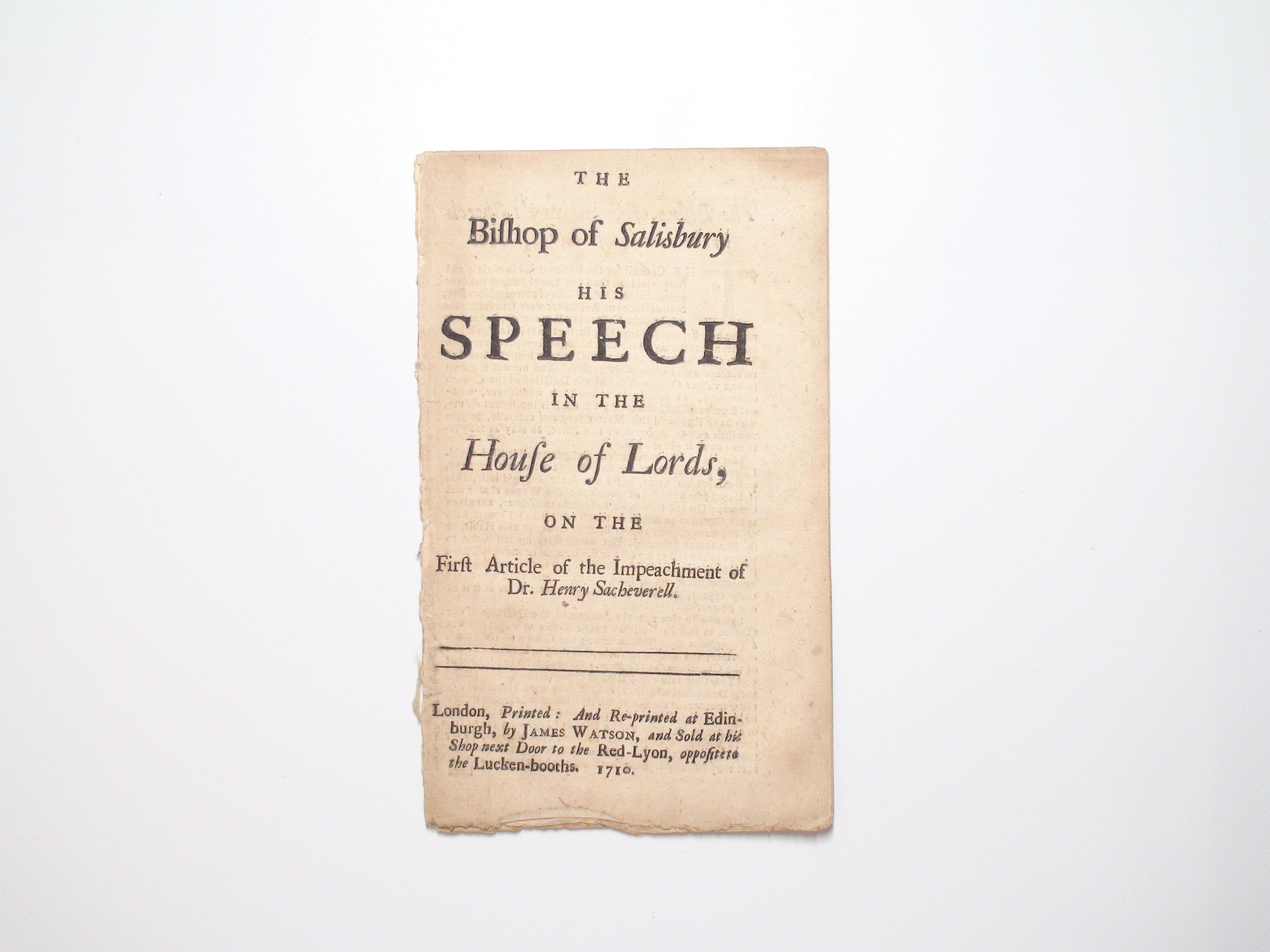 The Bishop of Salisbury His Speech in the House of Lords, London, 1st Ed, 1710
