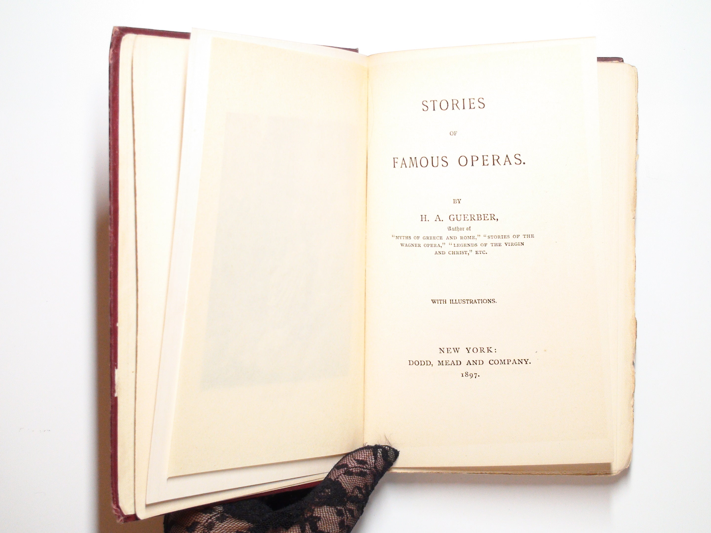 Stories of Famous Operas by H. A. Guerber, Illustrated, 1st Ed, 1897