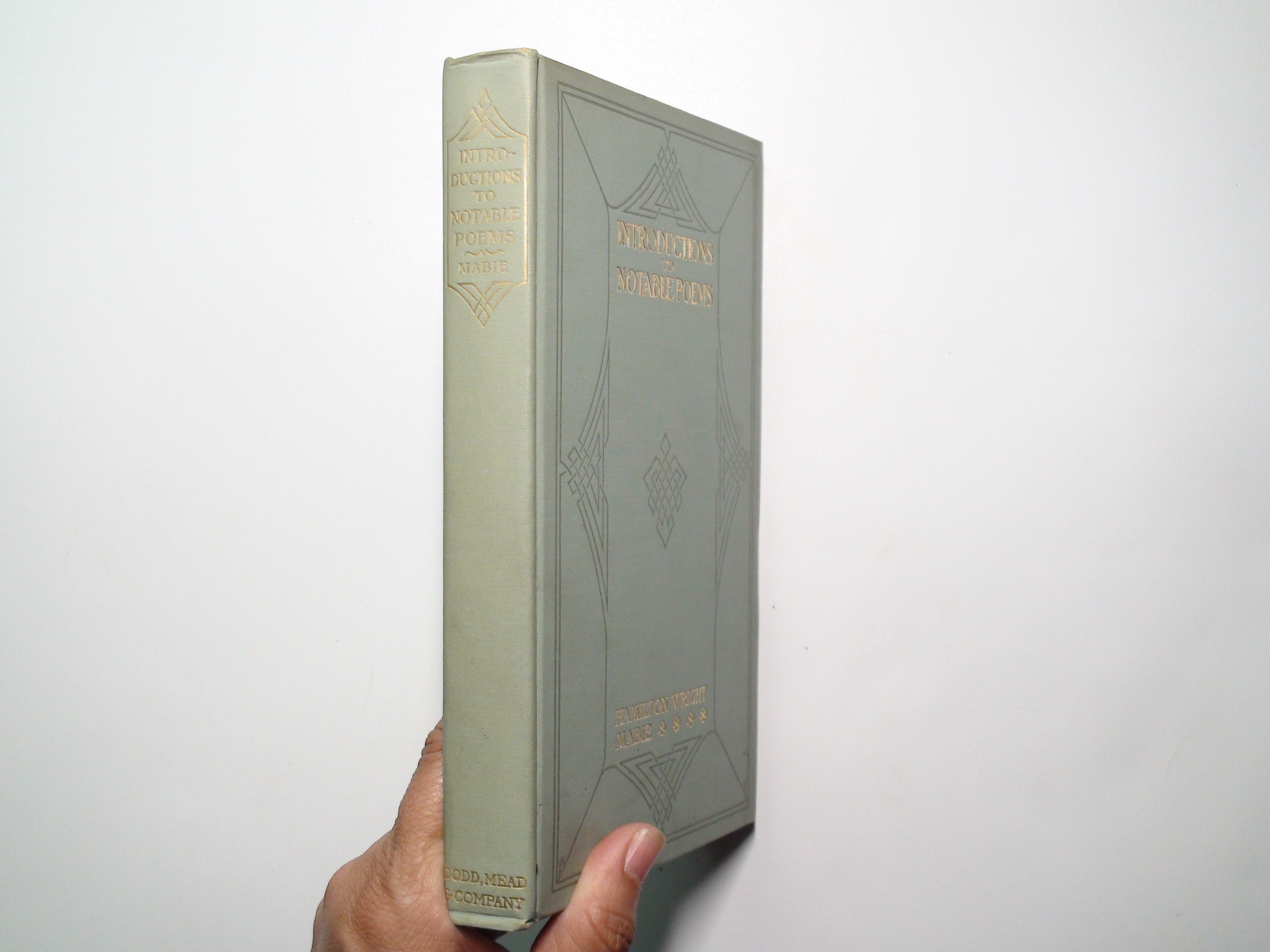 Introductions to Notable Poems, Hamilton Wright Mabie, Illustrated, 1st Ed, 1909