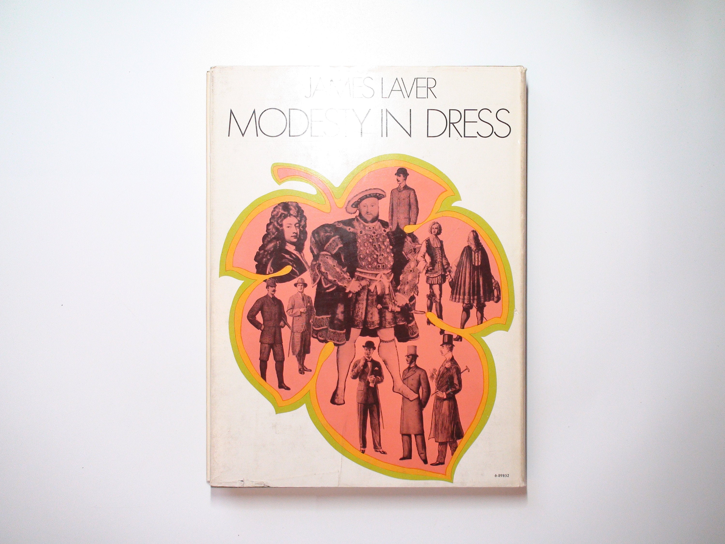Modesty in Dress by James Laver, Illustrated, 1st Ed, 1st Printing, 1969