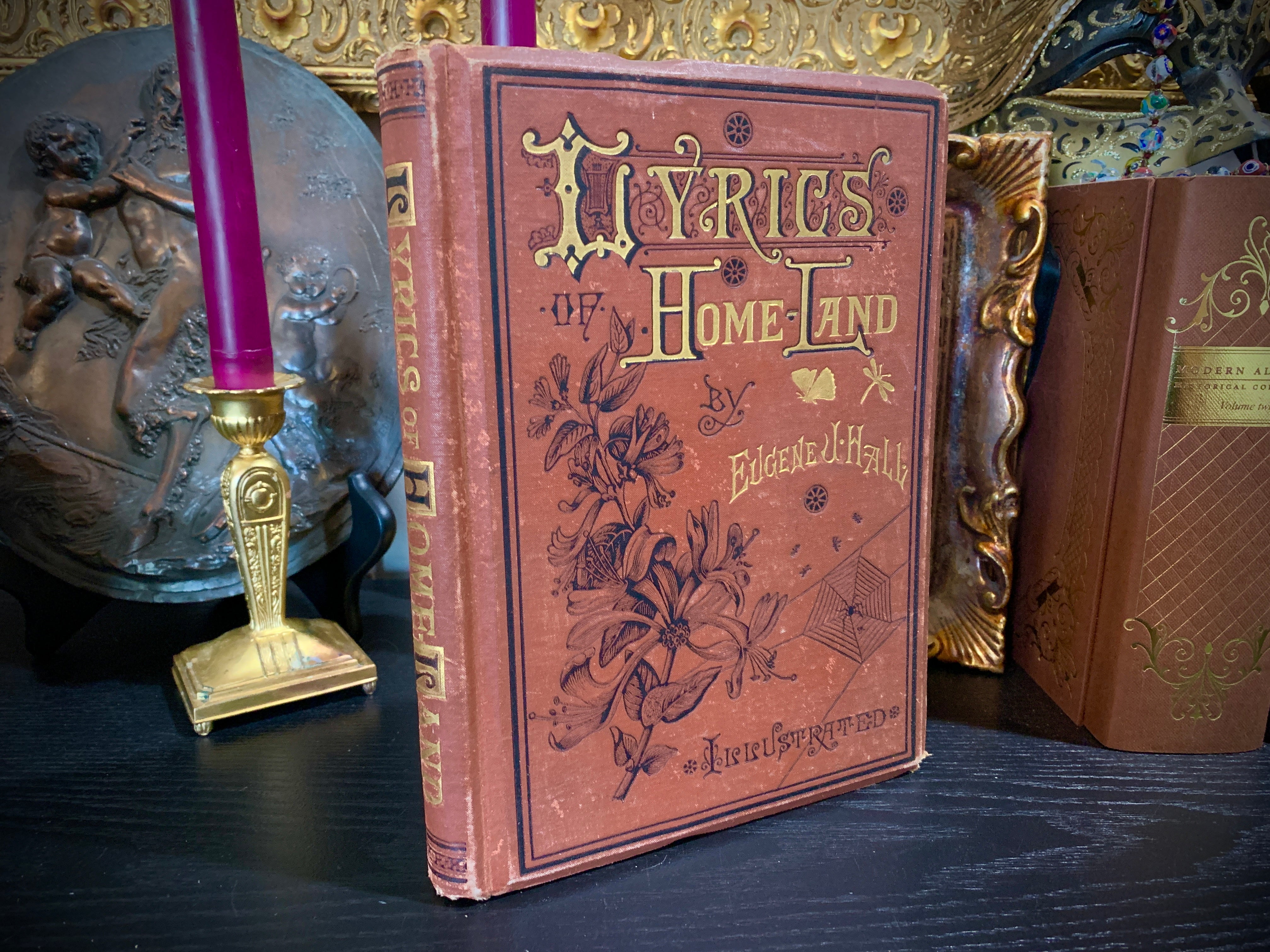 Lyrics of Home Land, Eugene J. Hall, Illustrated, 1st Ed, 1882
