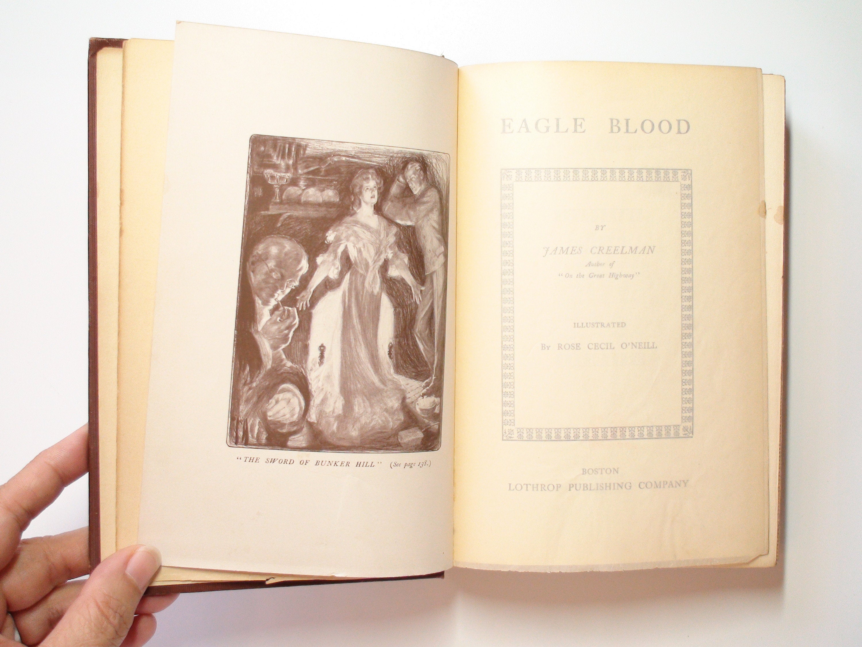 Eagle Blood, by James Creelman, Illustrated by Rose Cecil O'Neill, 1st Ed, 1902