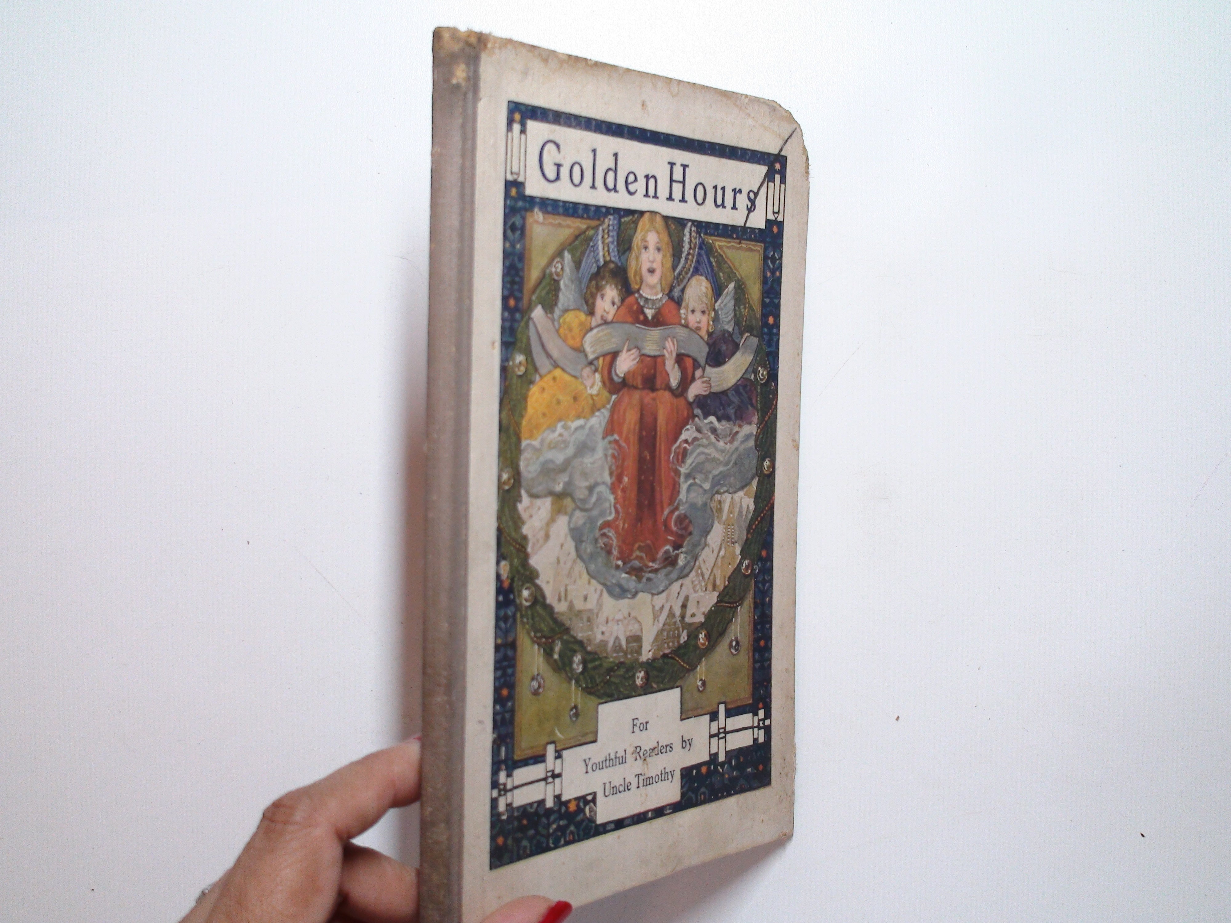 Golden Hours by Uncle Timothy, Victorian Children's Christmas Book, c1920s