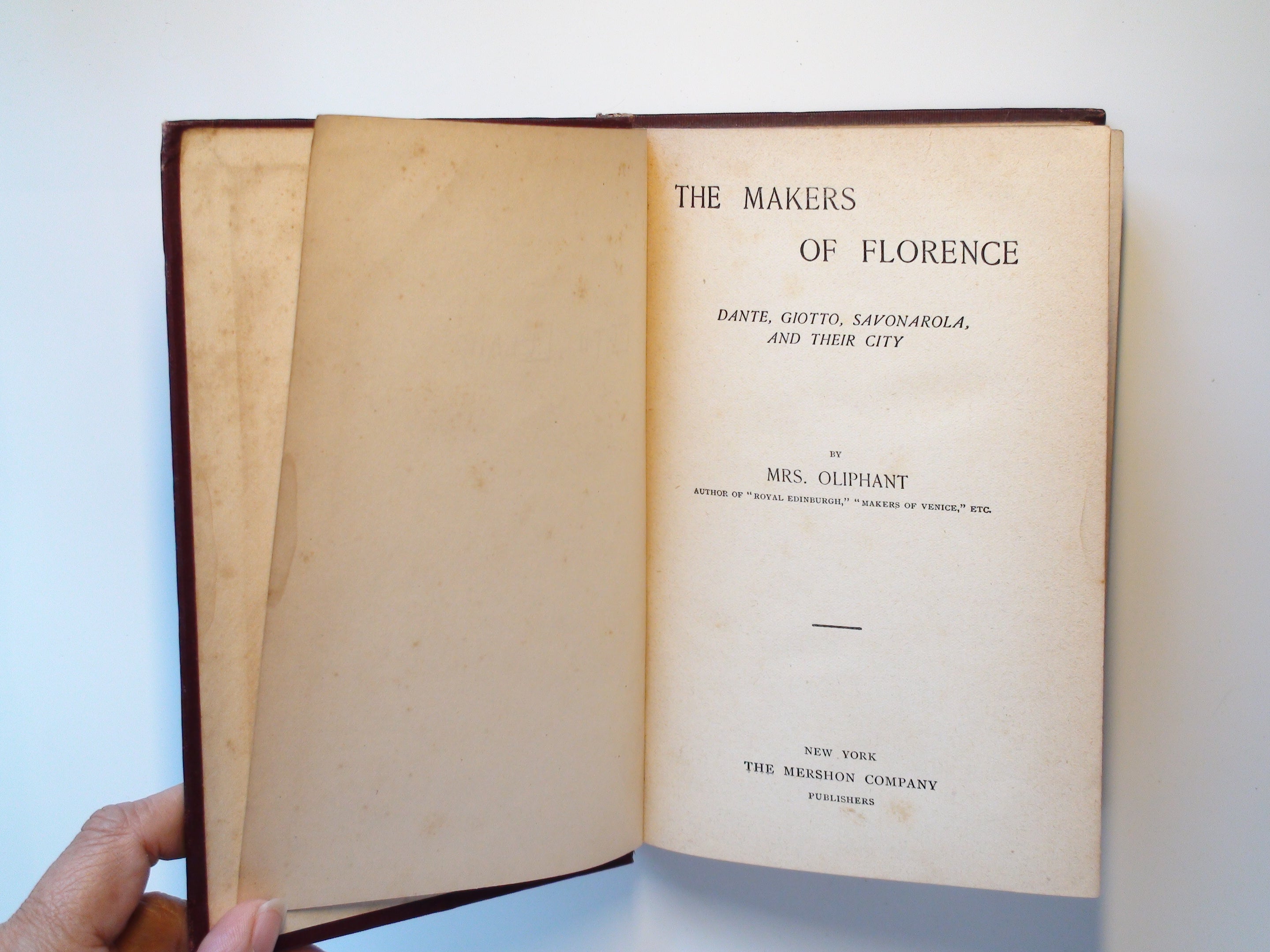 The Makers of Florence, by Mrs. Oliphant, Dante, Giotto, Savonarola, c1890s