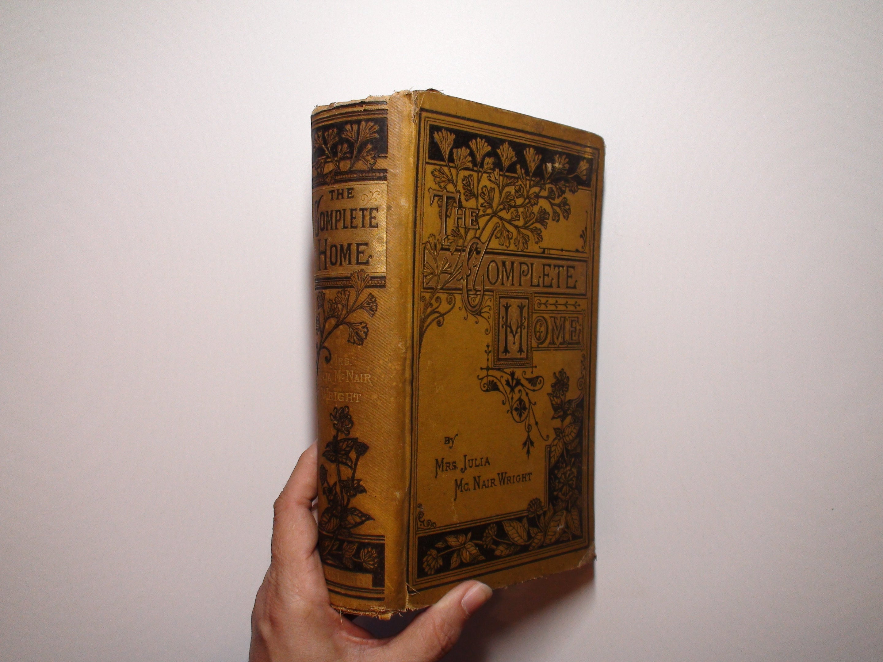 The Complete Home an Encyclopedia, Mrs. Julia McNair Wright, 1879, Illustrated