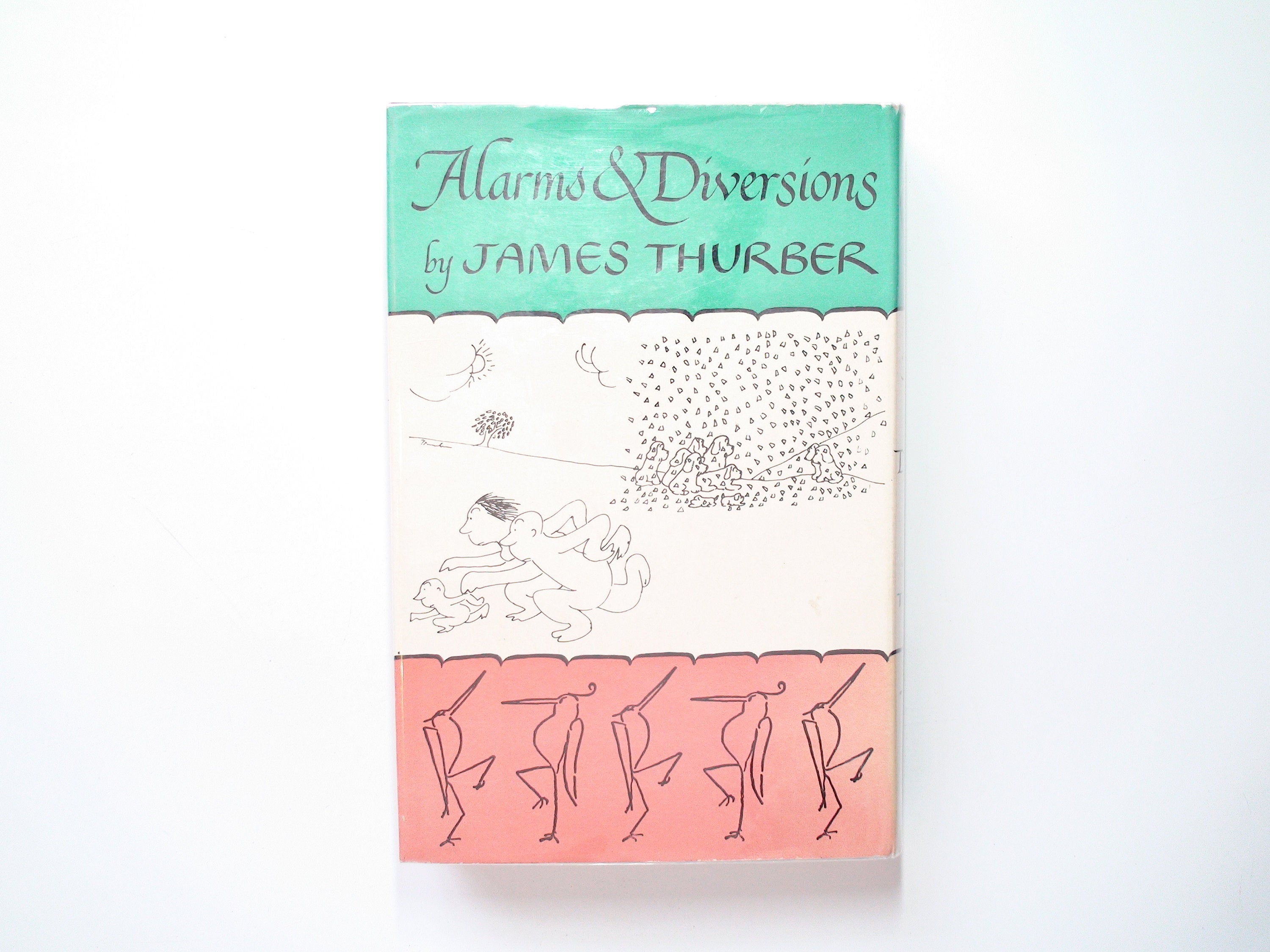 Alarms and Diversions by James Thurber, Stated 1st Ed, Illustrated, 1957