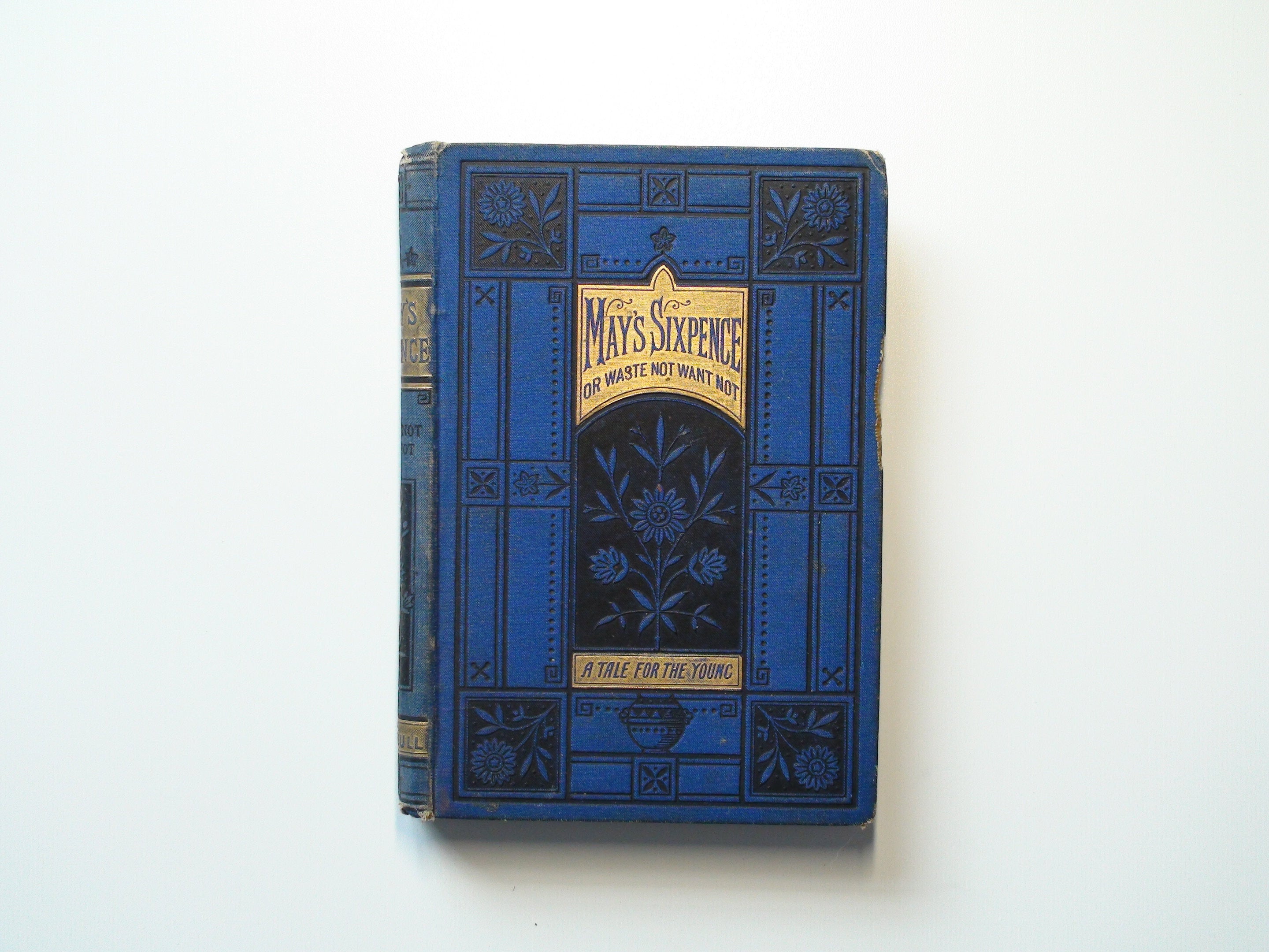 May's Sixpence, Or Waste Not, Want Not, by M. A. Paull, Illustrated, Scarce