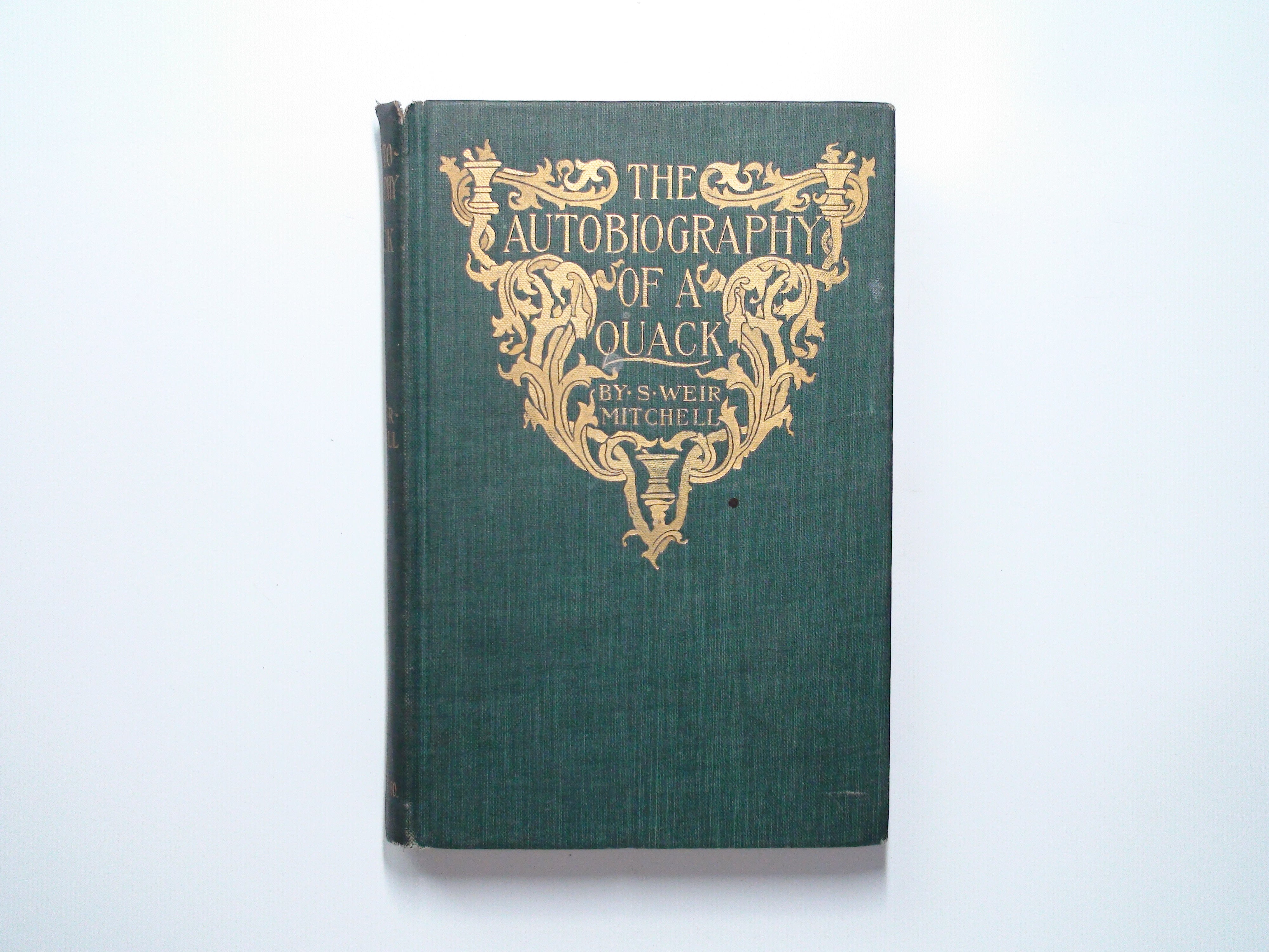 The Autobiography of a Quack, The Case of George Dedlow, S. Weir Mitchell, 1900